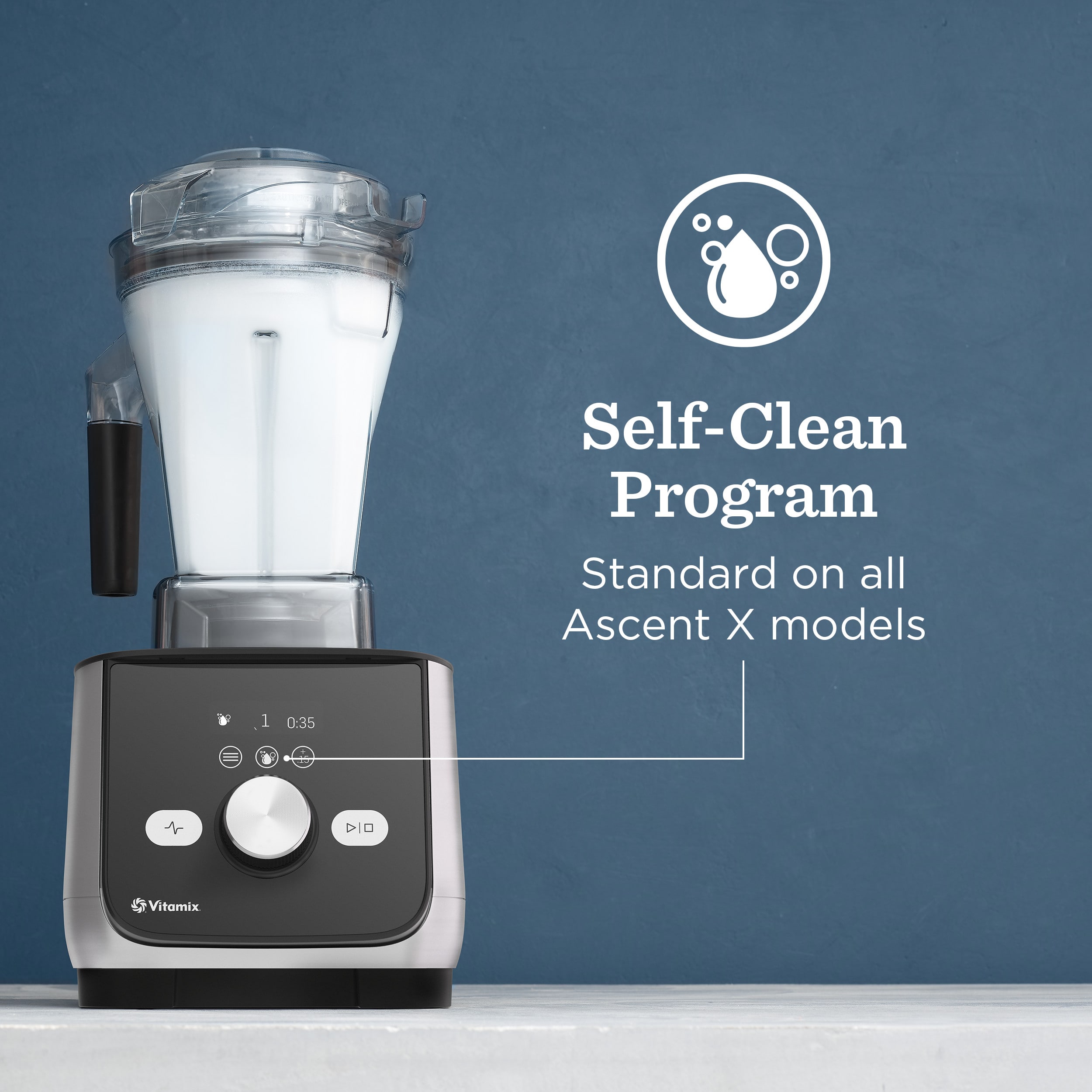 Self-Clean Program
Standard on all Ascent X models
1 0:35
Vitamix