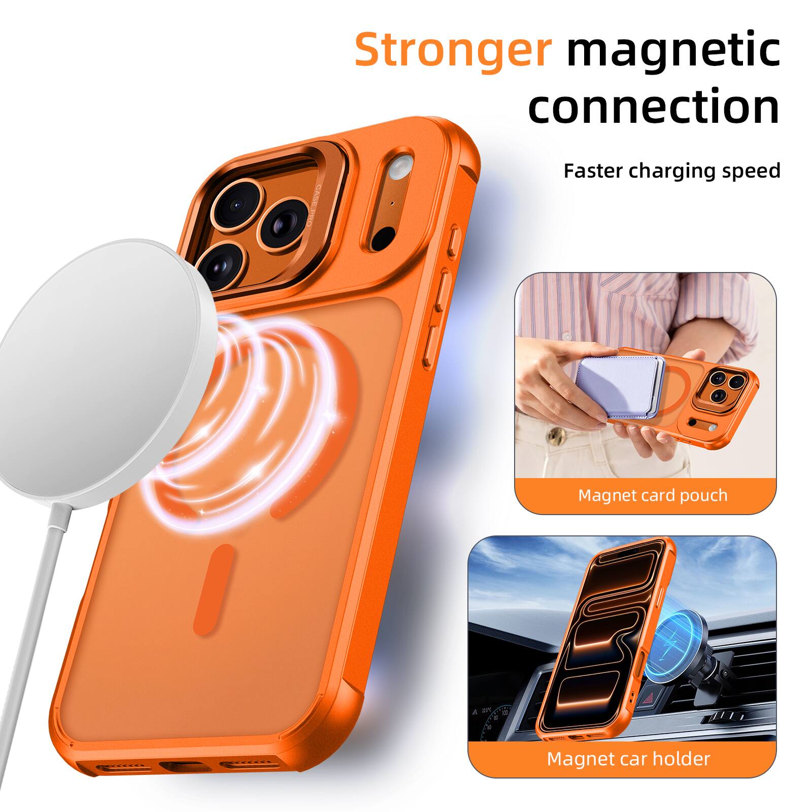 Stronger magnetic connection  
Faster charging speed  
Magnet card pouch  
Magnet car holder