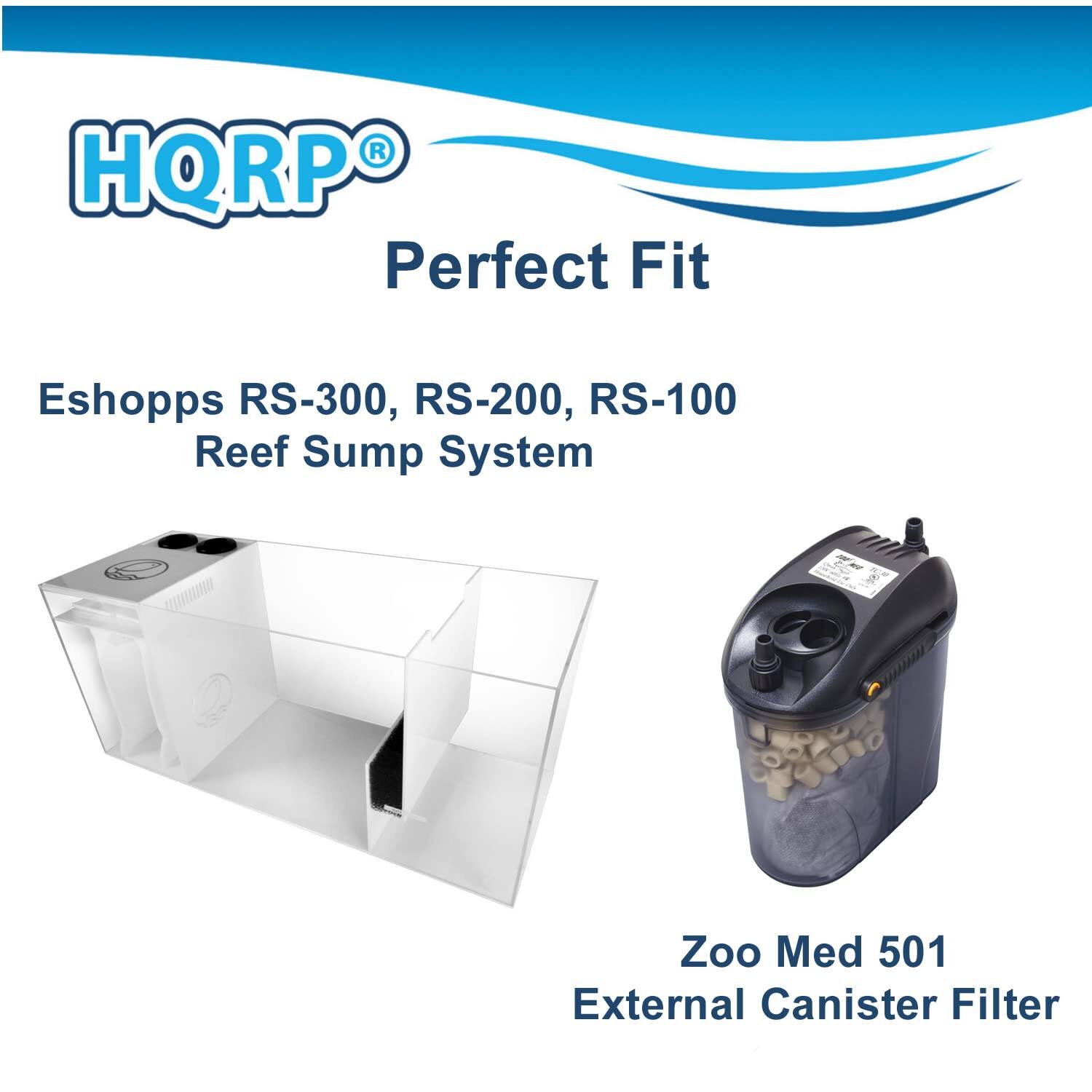 HQRP® Perfect Fit

Eshopps RS-300, RS-200, RS-100 Reef Sump System

Zoo Med 501 External Canister Filter