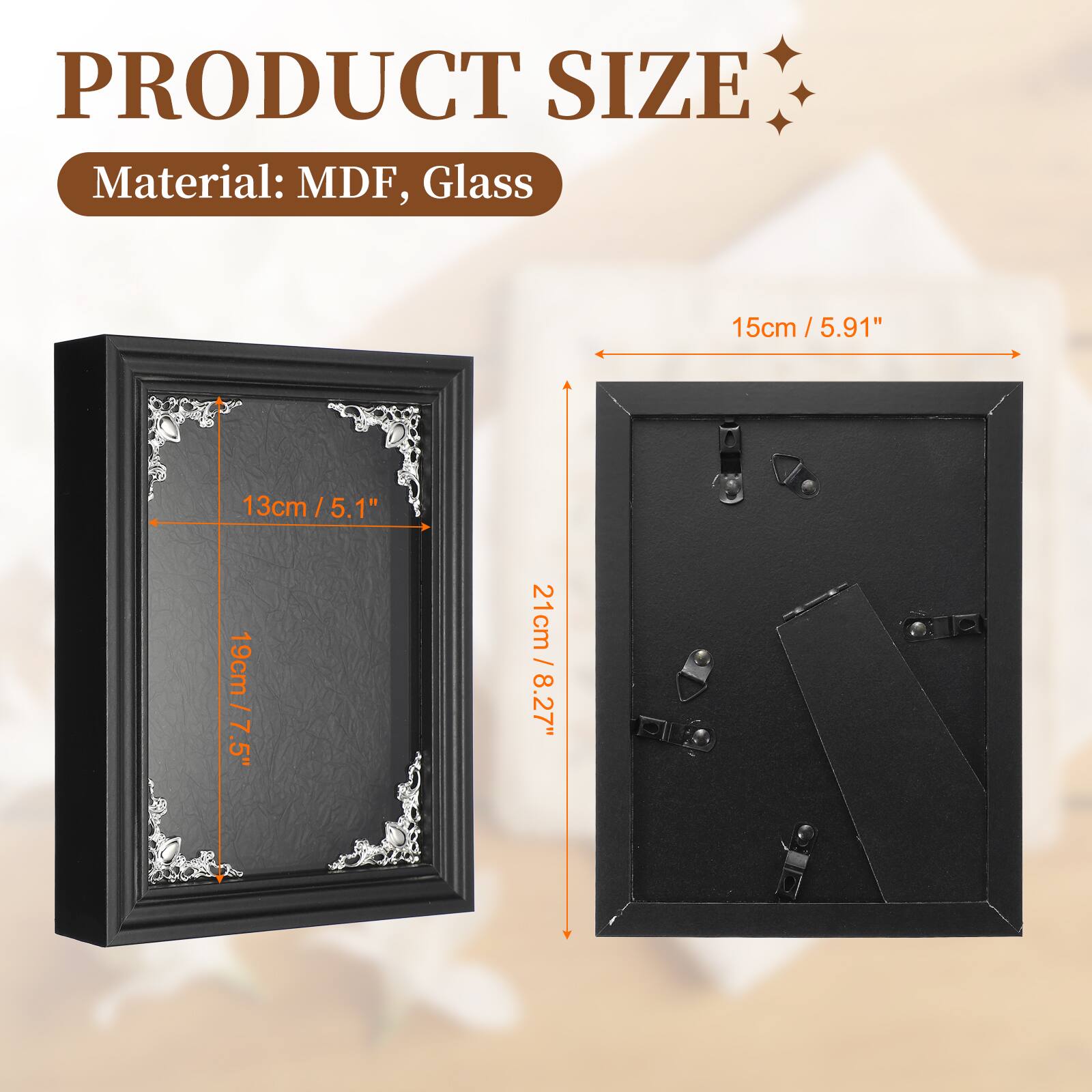 PRODUCT SIZE  
Material: MDF, Glass  
15cm / 5.91"  
13cm / 5.1"  
19cm / 7.5"  
21cm / 8.27"