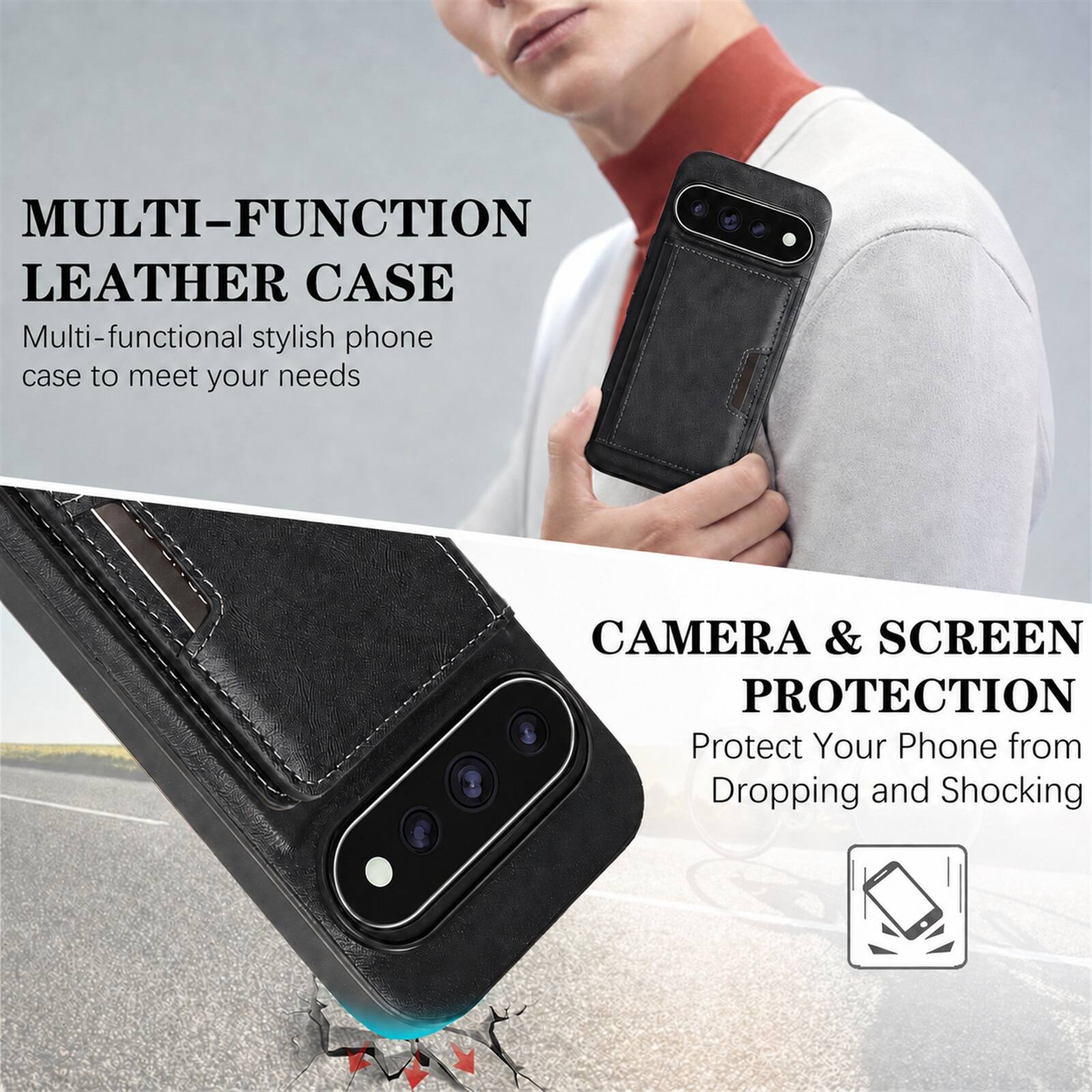 MULTI-FUNCTION LEATHER CASE  
Multi-functional stylish phone case to meet your needs

CAMERA & SCREEN PROTECTION  
Protect Your Phone from Dropping and Shocking