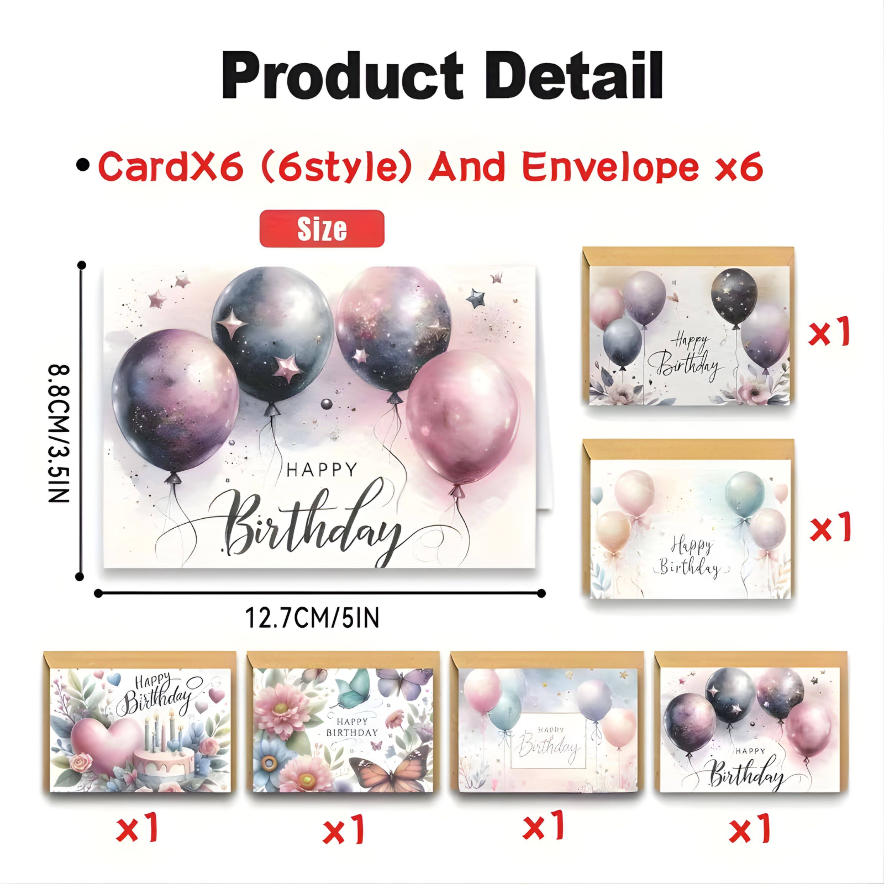 Product Detail

- CardX6 (6style) And Envelope x6

Size

- 8.8CM/3.5IN
- 12.7CM/5IN

Happy Birthday x1
Happy Birthday x1
Happy Birthday x1
Happy Birthday x1
Happy Birthday x1
Happy Birthday x1