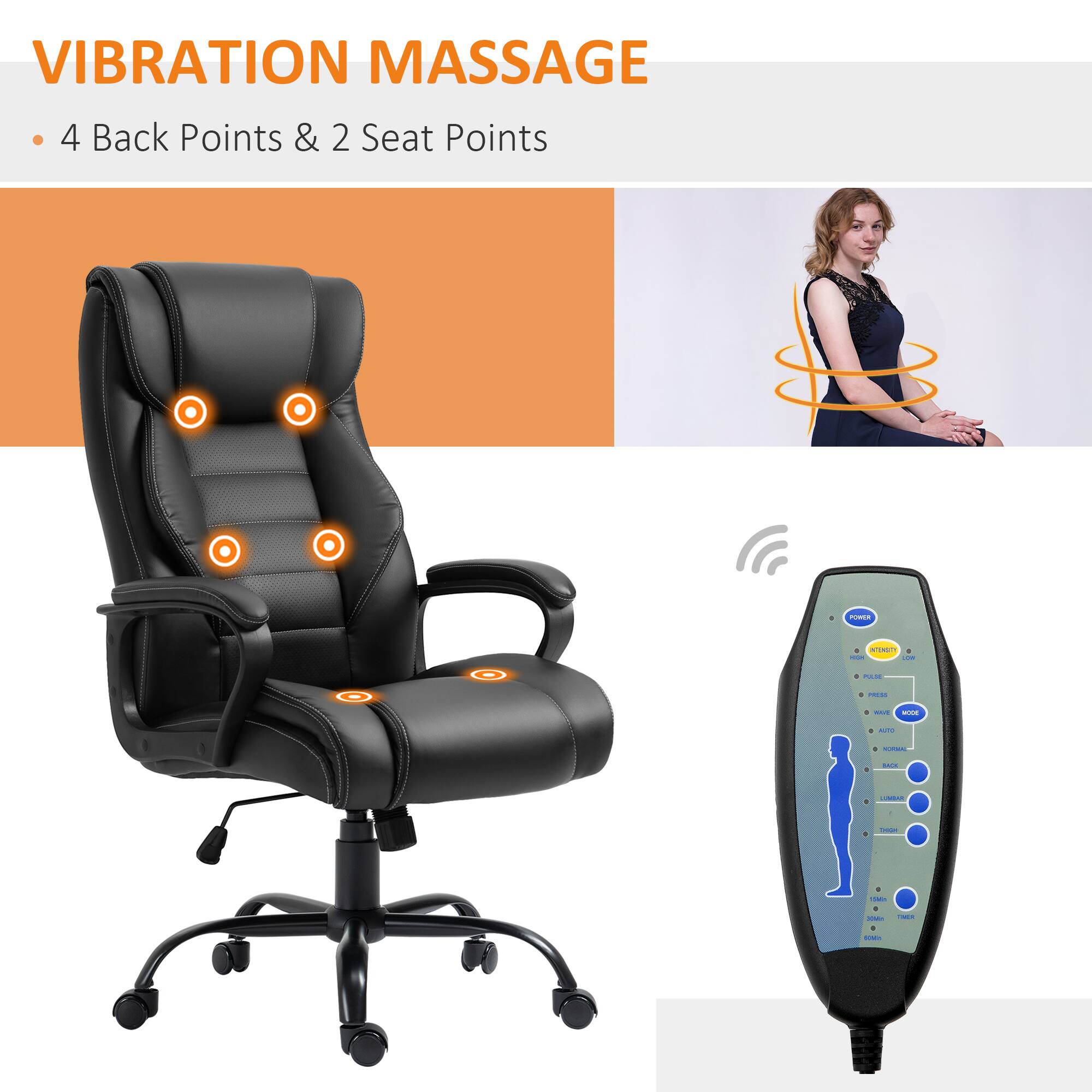 VIBRATION MASSAGE  
• 4 Back Points & 2 Seat Points