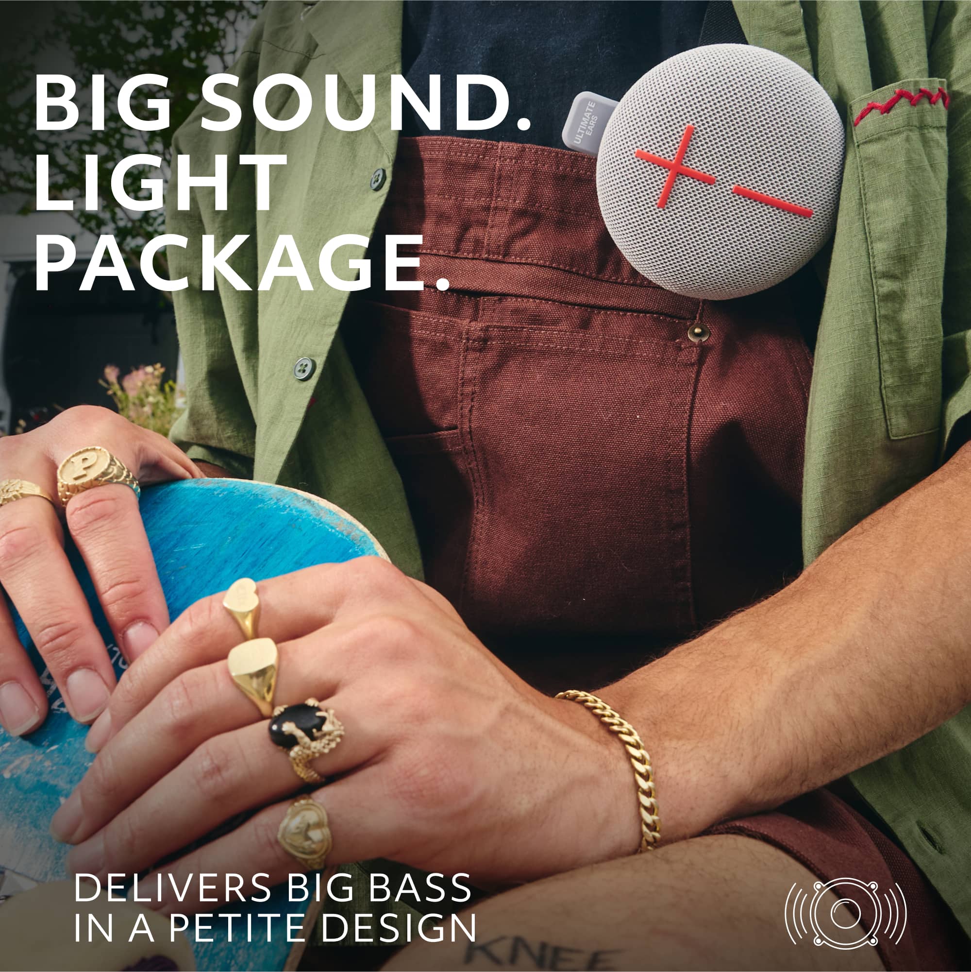 The text on the image reads: "Big Sound. Ultimate Ears. Light Package. Delivers Big Bass in a Petite Design."