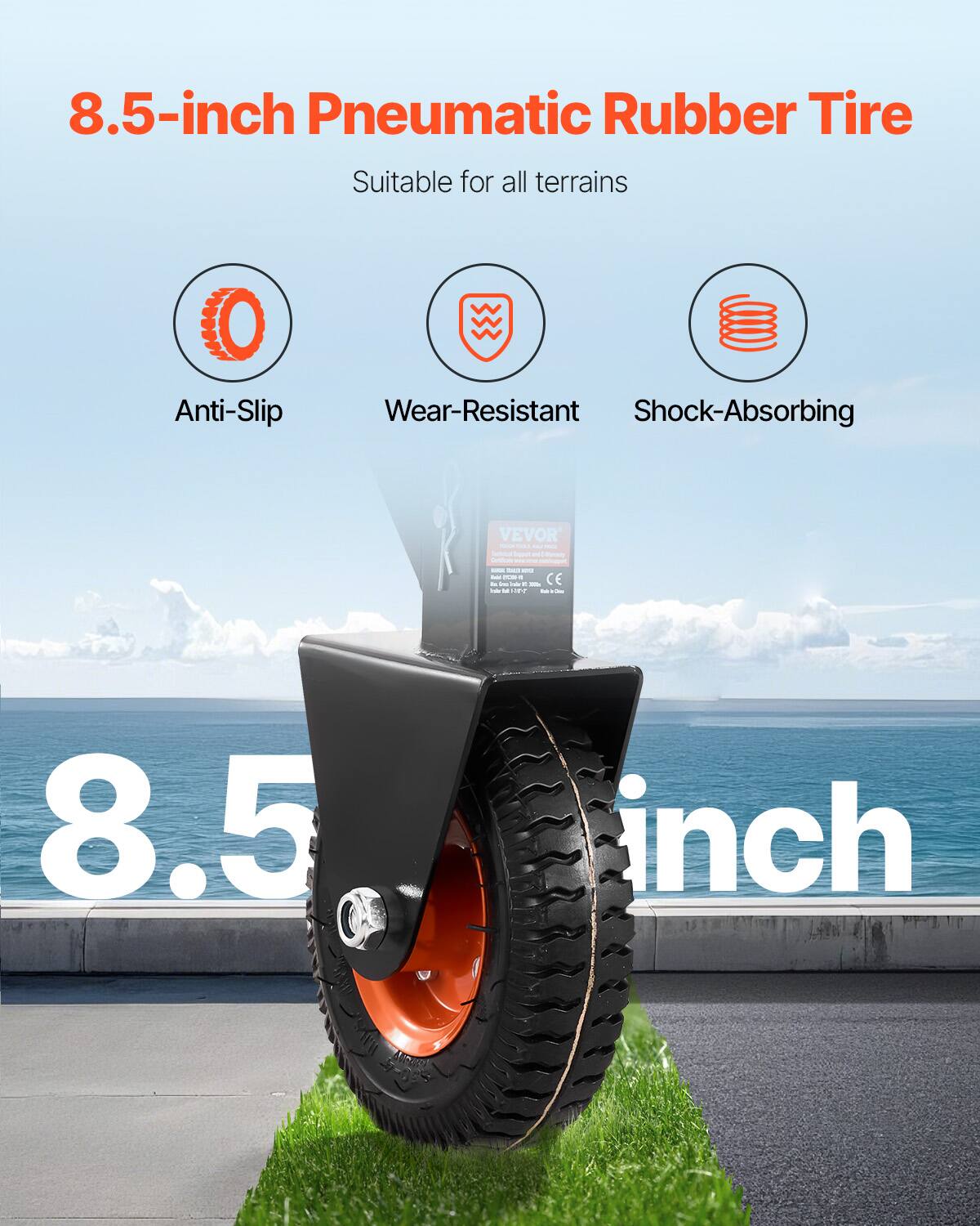 8.5-inch Pneumatic Rubber Tire

Suitable for all terrains

Anti-Slip

Wear-Resistant

Shock-Absorbing

VEVOR

CE