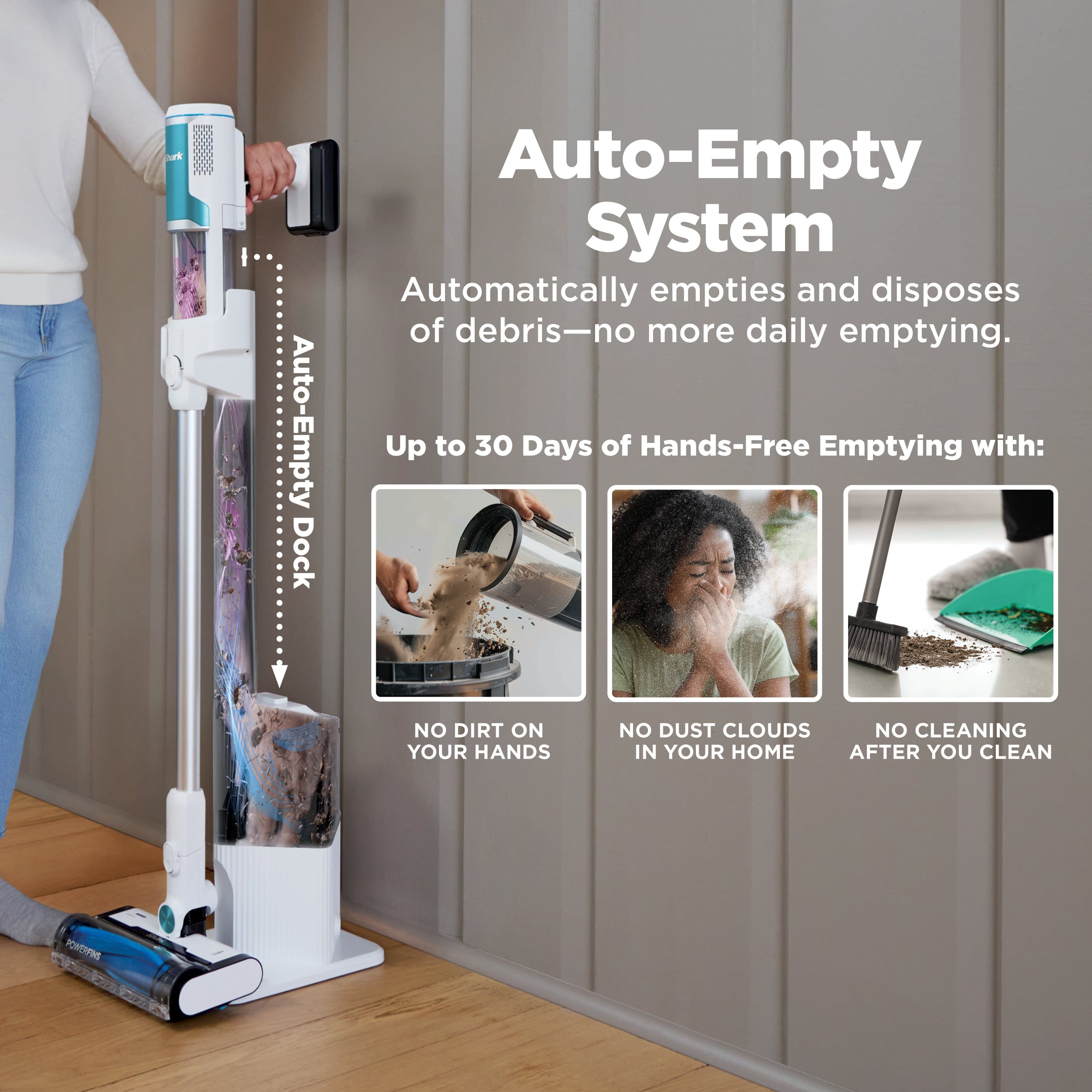 The text on the image is grouped and corrected as follows:
"Auto-Empty System: Automatically empties and disposes of debris - no more daily emptying. Up to 30 days of hands-free emptying with:
* No dirt on your hands
* No dust clouds
* No cleaning in your home after you clean."