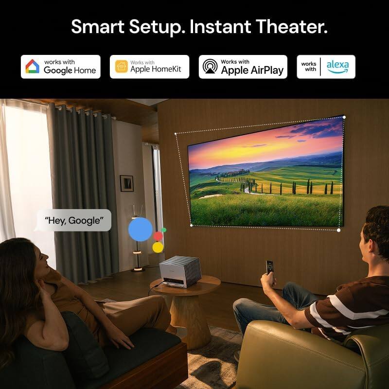 Smart Setup. Instant Theater.

works with Google Home  
Works with Apple HomeKit  
Works with Apple AirPlay  
works with alexa  

"Hey, Google"