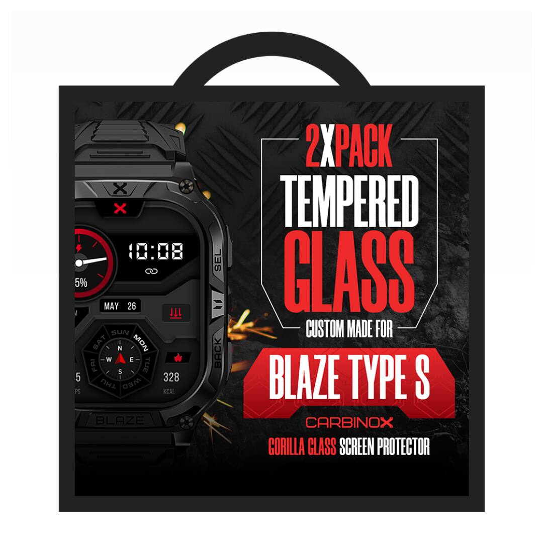 2X PACK  
TEMPERED GLASS  
CUSTOM MADE FOR  
BLAZE TYPE S  
CARBINOX  
GORILLA GLASS SCREEN PROTECTOR  

10:08  
5%  
MAY 26  
SUN MON TUE WED THU FRI SAT  
328  
KCAL  
BLAZE