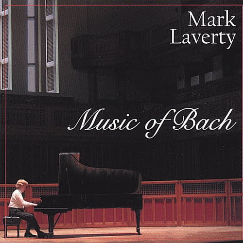 Laverty Mark - Music of Bach  - COMPACT DISCS