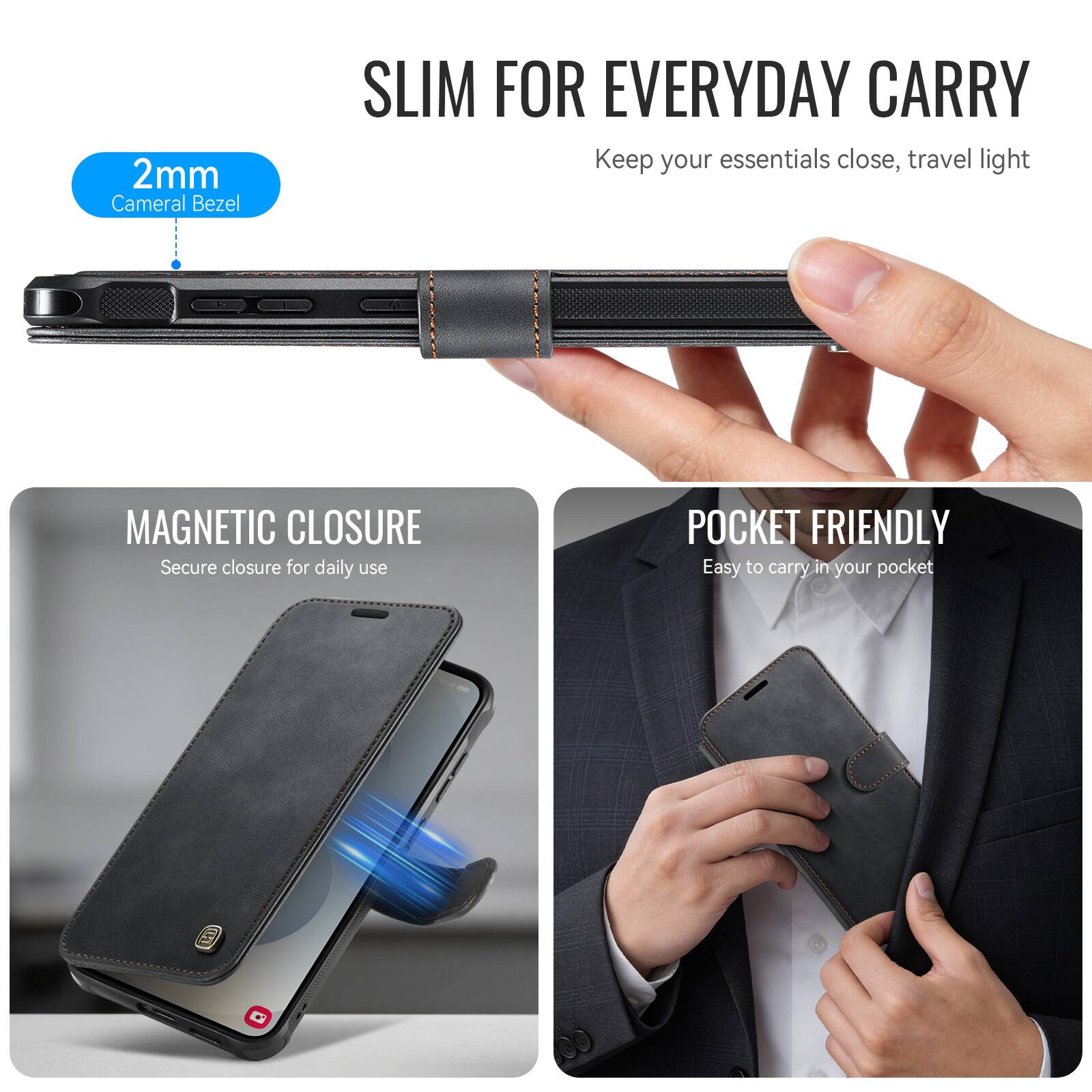 SLIM FOR EVERYDAY CARRY  
Keep your essentials close, travel light

2mm Cameral Bezel

MAGNETIC CLOSURE  
Secure closure for daily use

POCKET FRIENDLY  
Easy to carry in your pocket