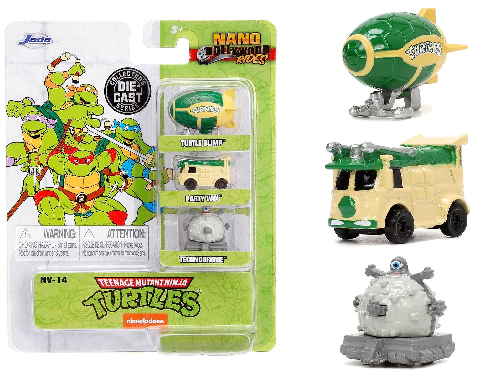 Jada  
COLLECTORS DIE-CAST SERIES  

3+  
NANO HOLLYWOOD RIDES  

TURTLE BLIMP  
PARTY VAN  
TECHNODROME  

WARNING: CHOKING HAZARD - Small parts. Not for children under 3 years.  
ATTENTION: RISQUE DE SUFFOCATION - Petites pièces. Ne convient pas aux enfants de moins de 3 ans.  

NV-14  
TEENAGE MUTANT NINJA TURTLES  
nickelodeon