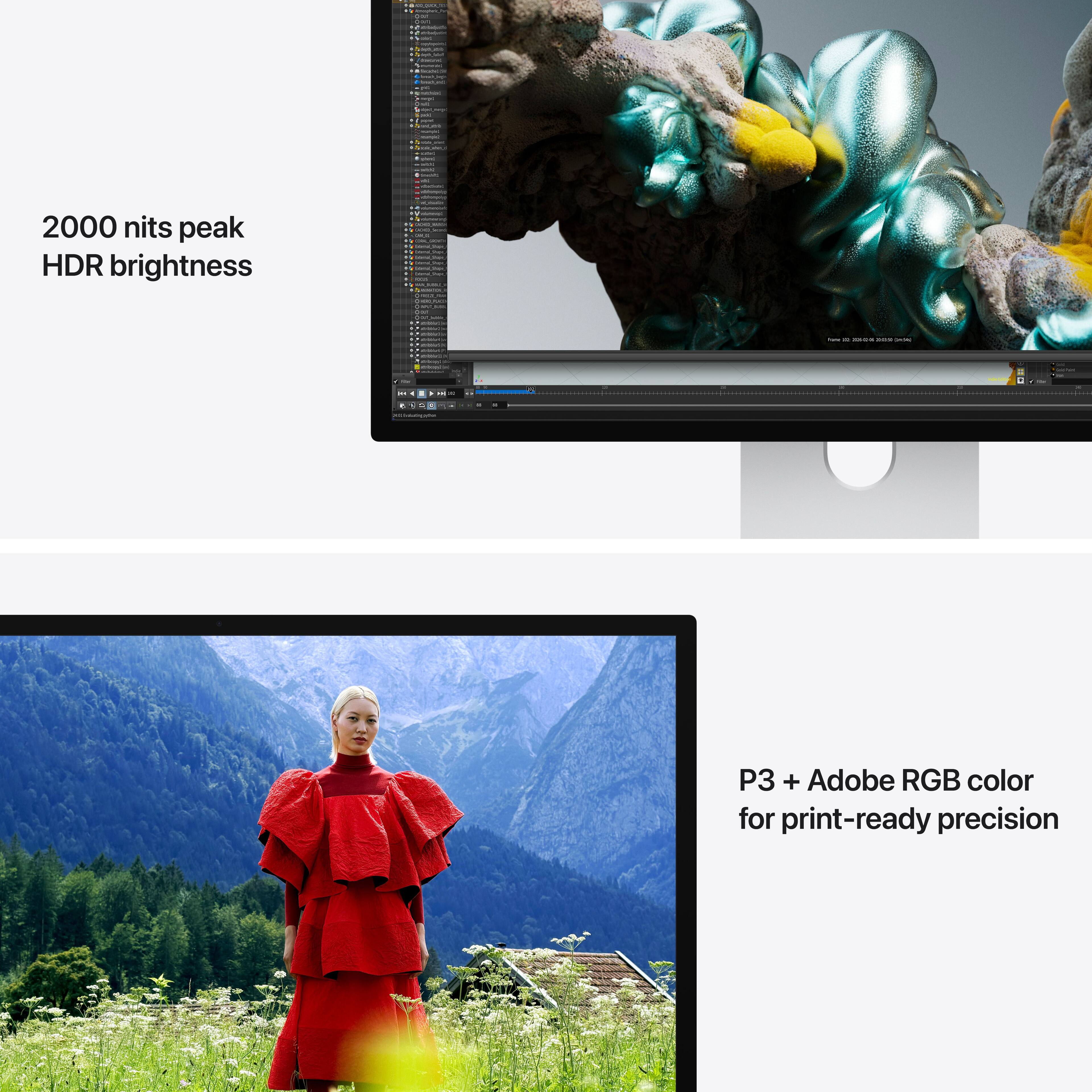 2000 nits peak HDR brightness

P3 + Adobe RGB color for print-ready precision