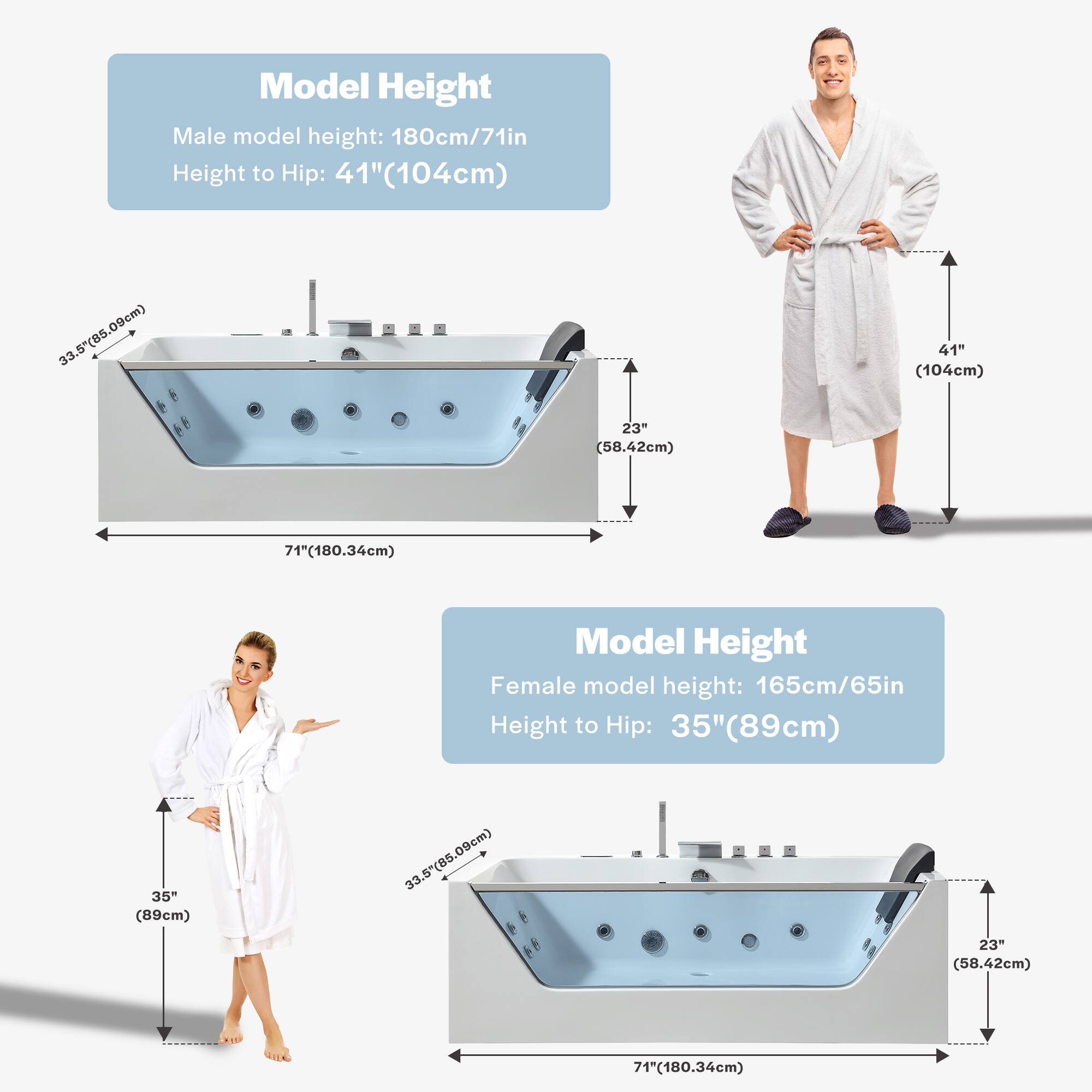 Model Height  
Male model height: 180cm/71in  
Height to Hip: 41" (104cm)  

Model Height  
Female model height: 165cm/65in  
Height to Hip: 35" (89cm)