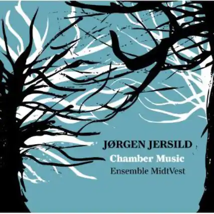 JØRGEN JERSILD
Chamber Music
Ensemble MidtVest