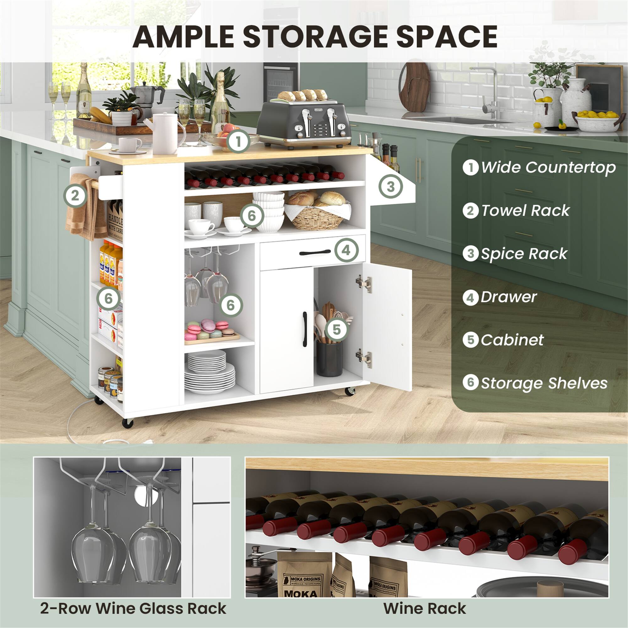 AMPLE STORAGE SPACE

1. Wide Countertop
2. Towel Rack
3. Spice Rack
4. Drawer
5. Cabinet
6. Storage Shelves

2-Row Wine Glass Rack

Wine Rack