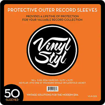 PROTECTIVE OUTER RECORD SLEEVES
PROVIDES A LIFETIME OF PROTECTION FOR YOUR VALUABLE RECORD COLLECTION
Vinyl Styl
50 x 3-MIL POLY-SLEEVES - 12.75" x 12.75"
NO FLAP - FITS ONE 12" STANDARD SINGLE OR GATEFOLD JACKET
50 -SLEEVES-
VINTAGE SOLUTIONS FOR THE MODERN ERA
VS-P-005