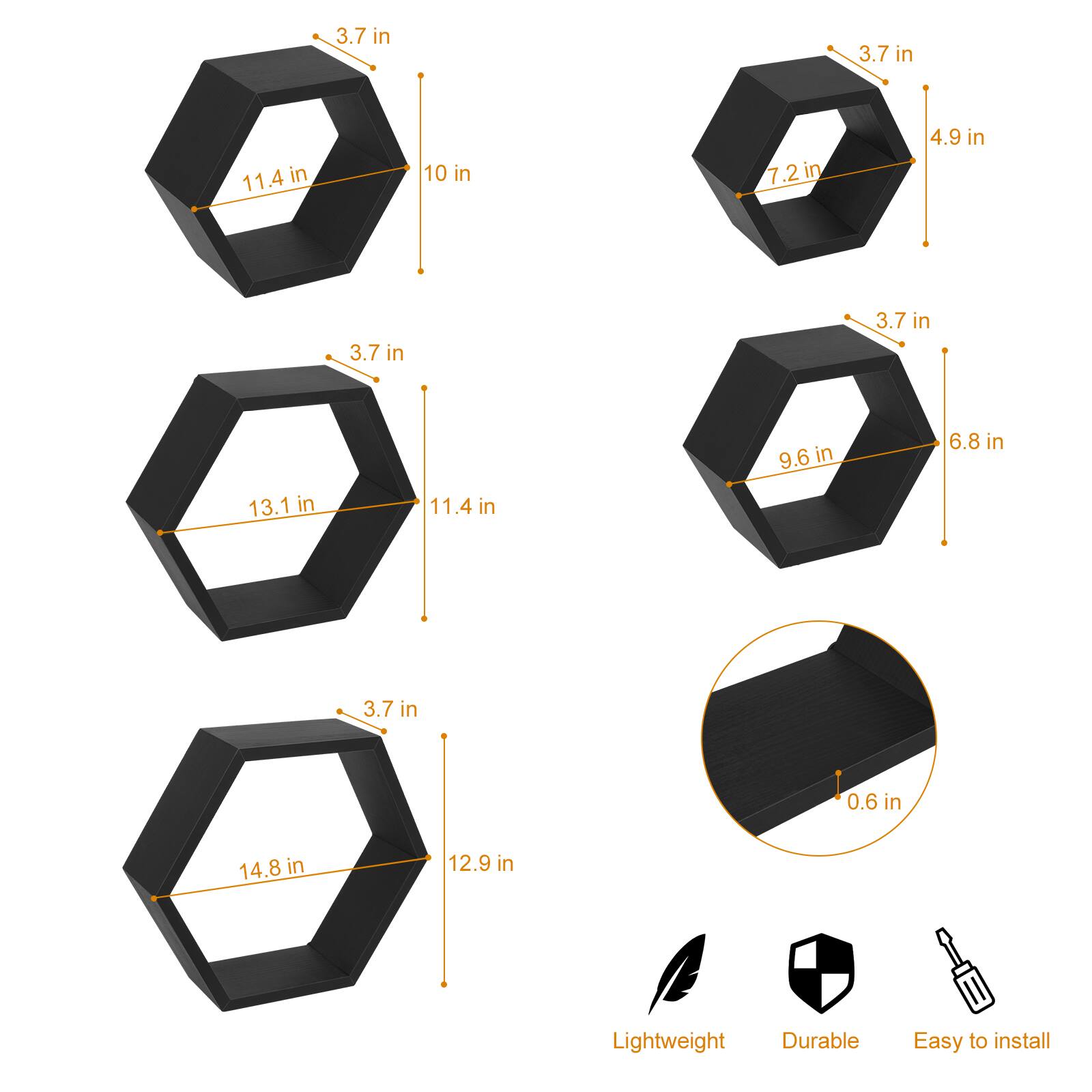 3.7 in  
11.4 in  
10 in  
7.2 in  
4.9 in  
3.7 in  
13.1 in  
11.4 in  
9.6 in  
6.8 in  
3.7 in  
0.6 in  
14.8 in  
12.9 in  

Lightweight  
Durable  
Easy to install