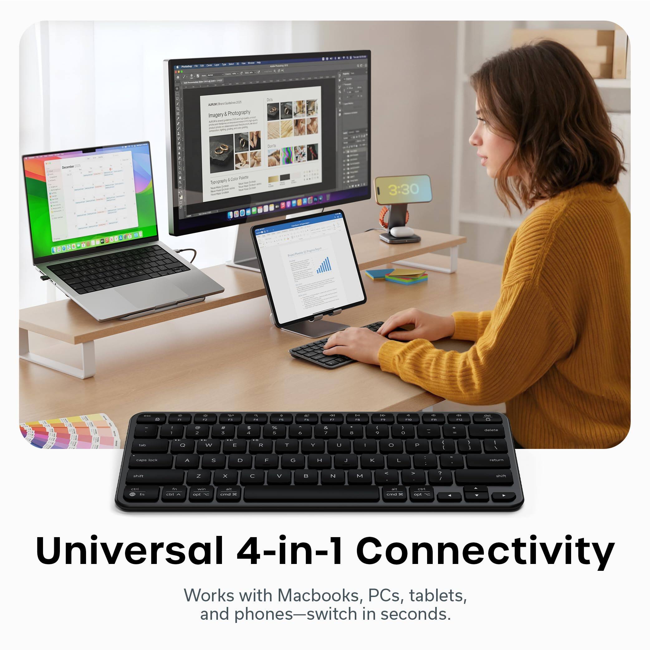 Universal 4-in-1 Connectivity  
Works with Macbooks, PCs, tablets, and phones—switch in seconds.