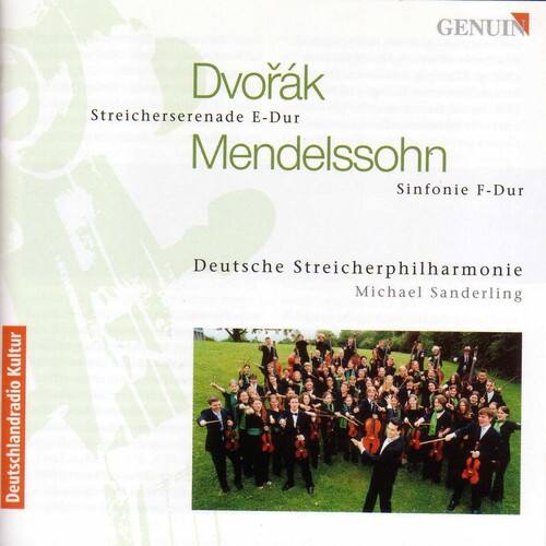 Dvořák  
Streicherserenade E-Dur  
Mendelssohn  
Sinfonie F-Dur  

Deutsche Streicherphilharmonie  
Michael Sanderling  

Deutschlandradio Kultur