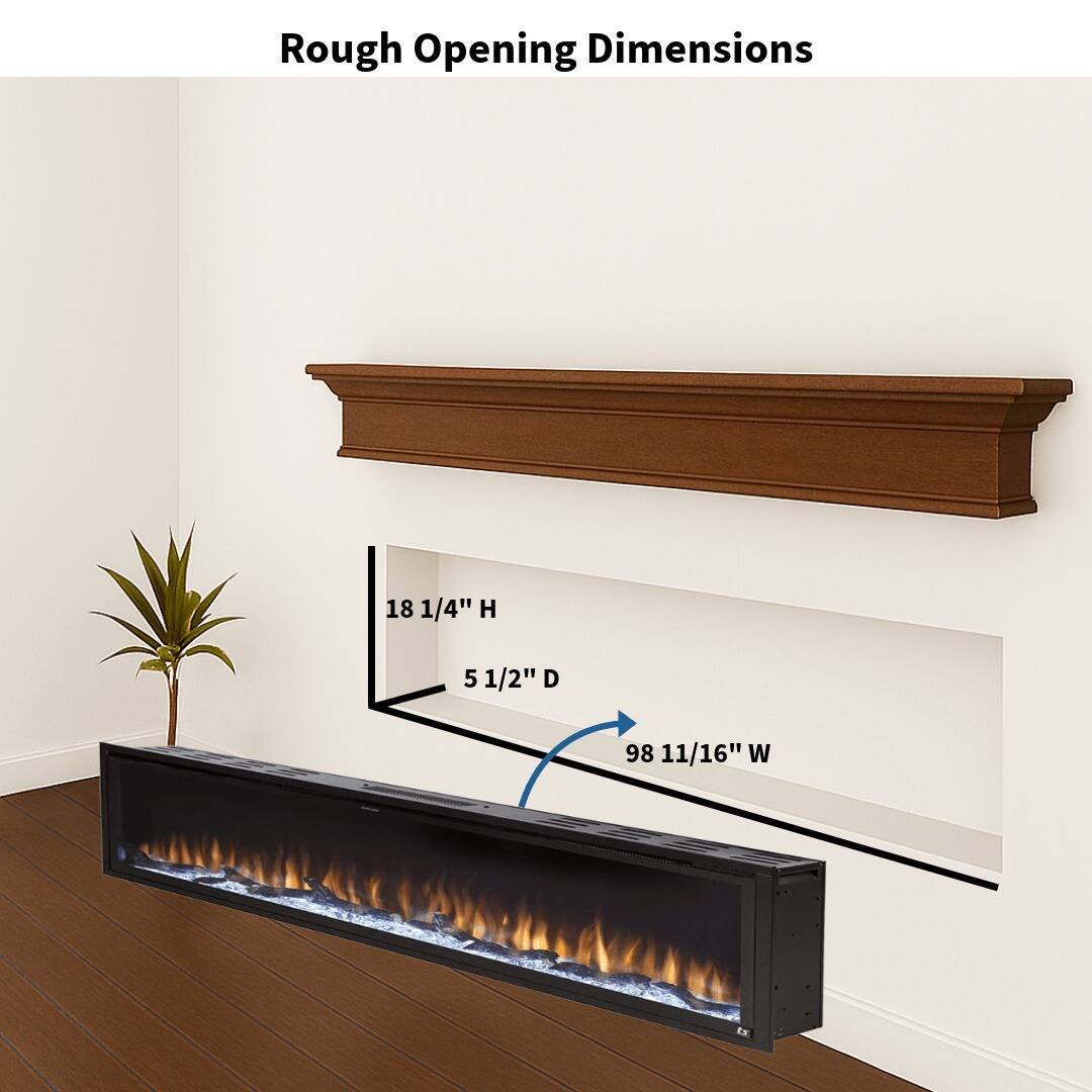 Rough Opening Dimensions: 18 1/4" H, 5 1/2" D, 98 11/16" W