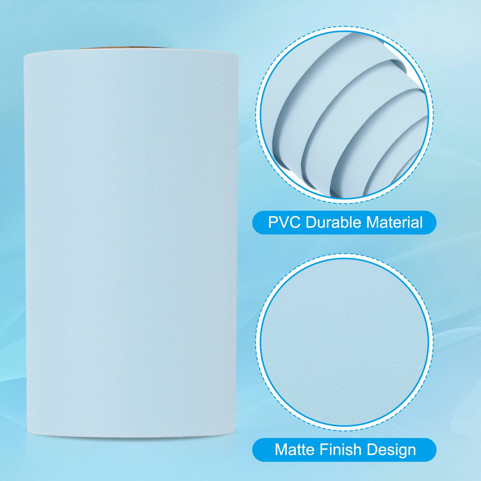PVC Durable Material  
Matte Finish Design