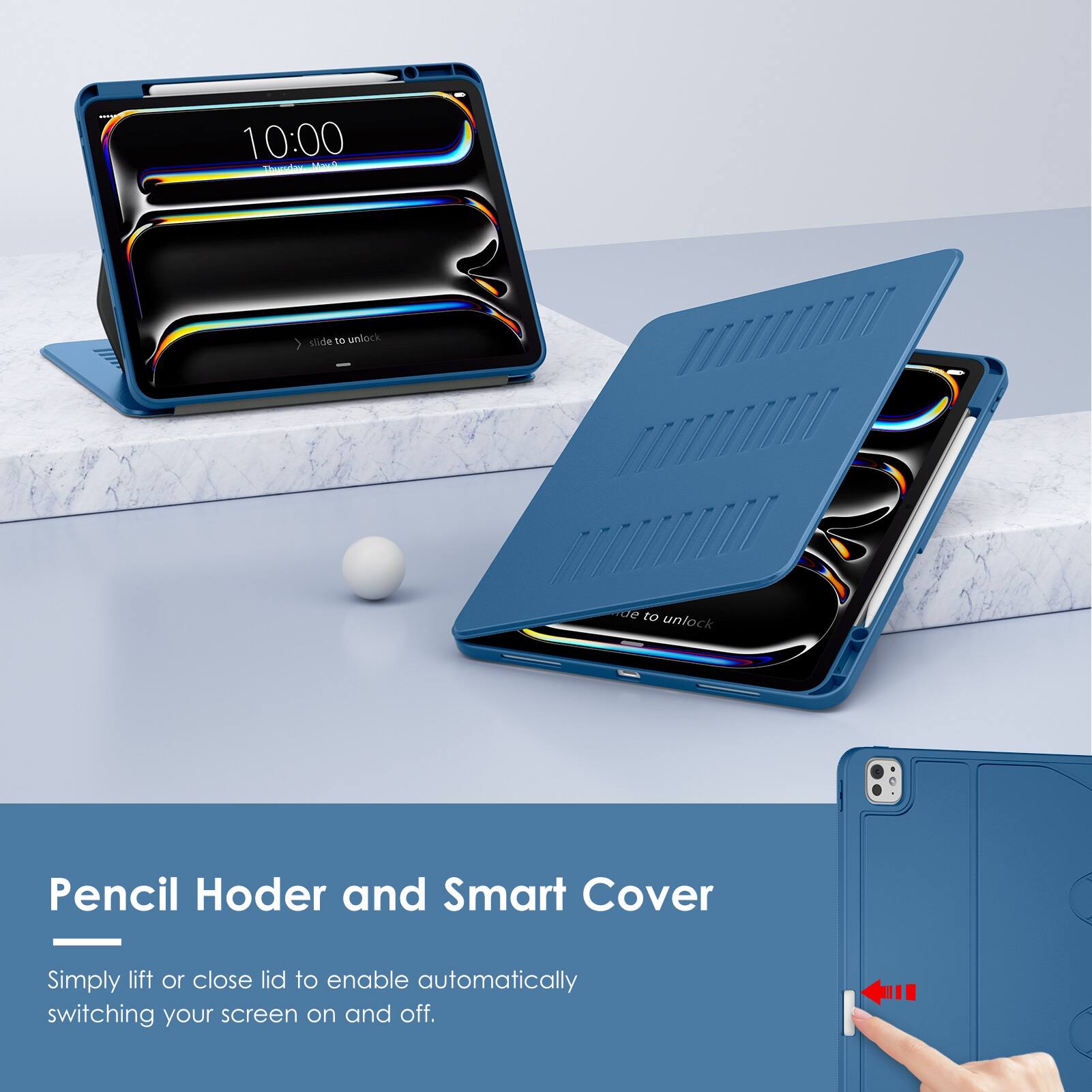 10:00  
Thursday, March 10  

slide to unlock  

Pencil Holder and Smart Cover  

Simply lift or close lid to enable automatically switching your screen on and off.