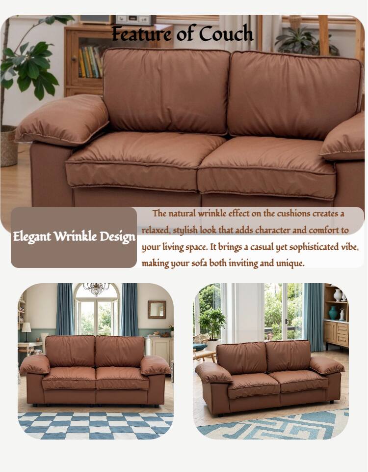 Feature of Couch

Elegant Wrinkle Design

The natural wrinkle effect on the cushions creates a relaxed, stylish look that adds character and comfort to your living space. It brings a casual yet sophisticated vibe, making your sofa both inviting and unique.