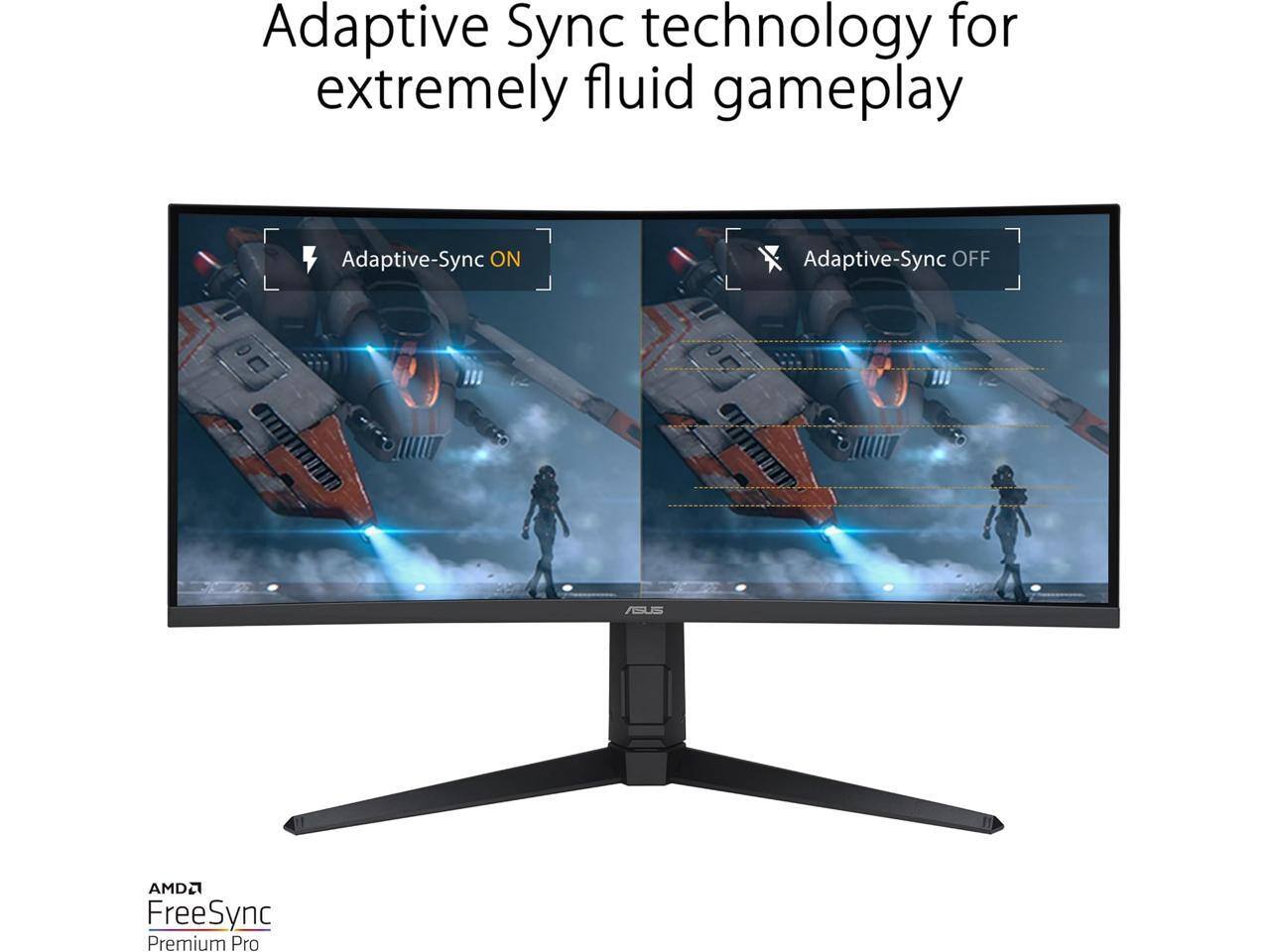 Adaptive Sync technology for extremely fluid gameplay

Adaptive-Sync ON

Adaptive-Sync OFF

ASUS AMD FreeSync Premium Pro