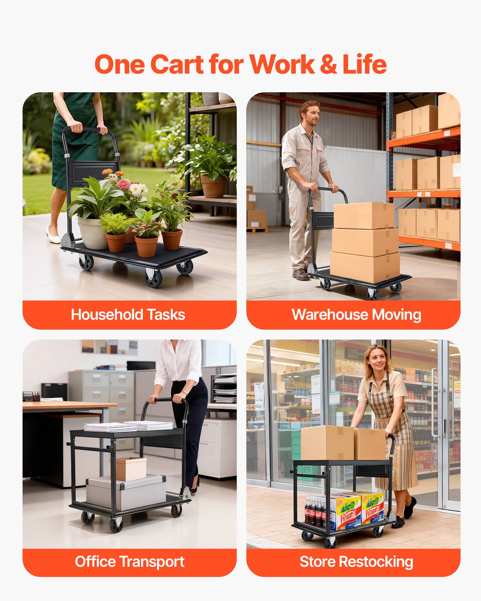 One Cart for Work & Life

- Household Tasks
- Warehouse Moving
- Office Transport
- Store Restocking
