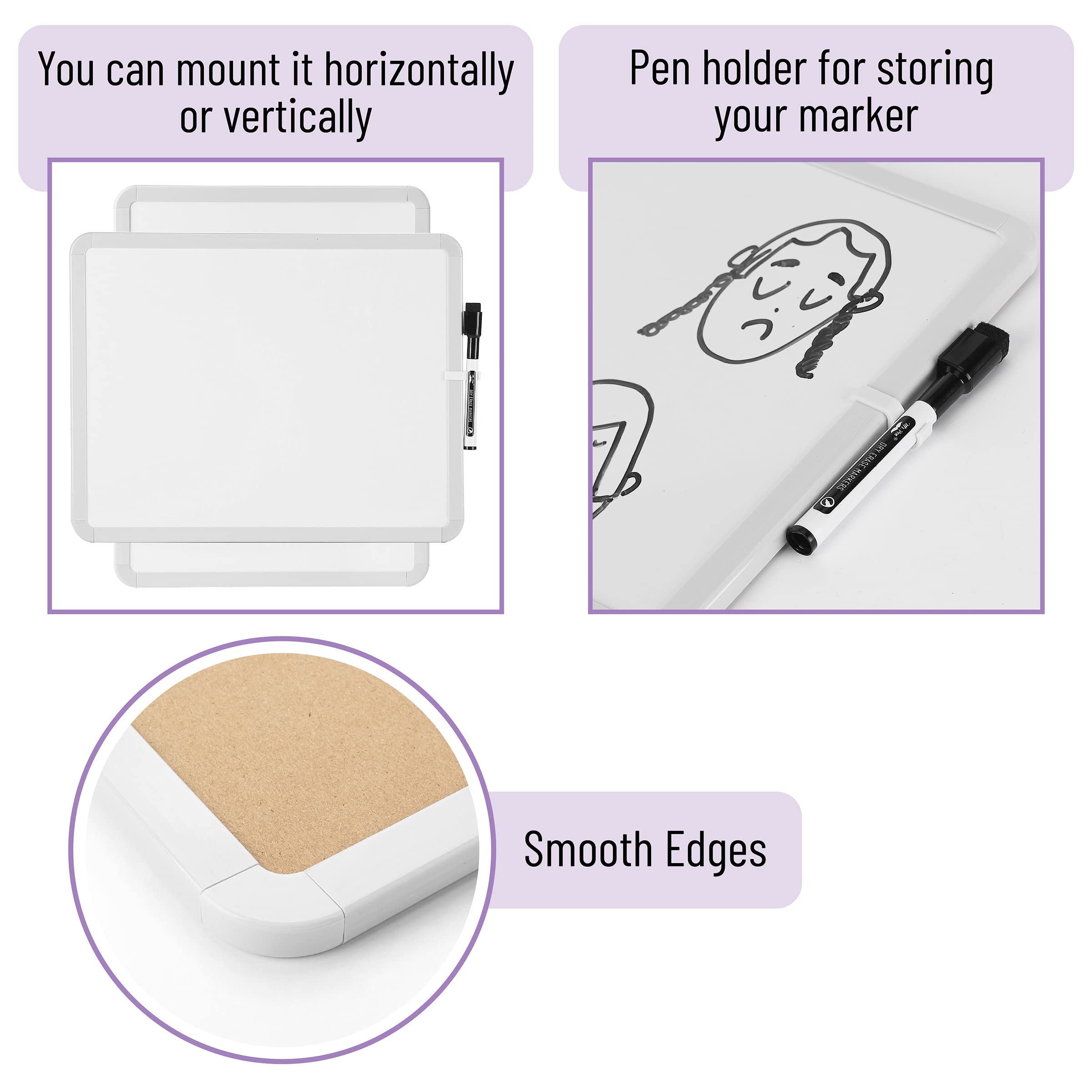 You can mount it horizontally or vertically

Pen holder for storing your marker

Smooth Edges