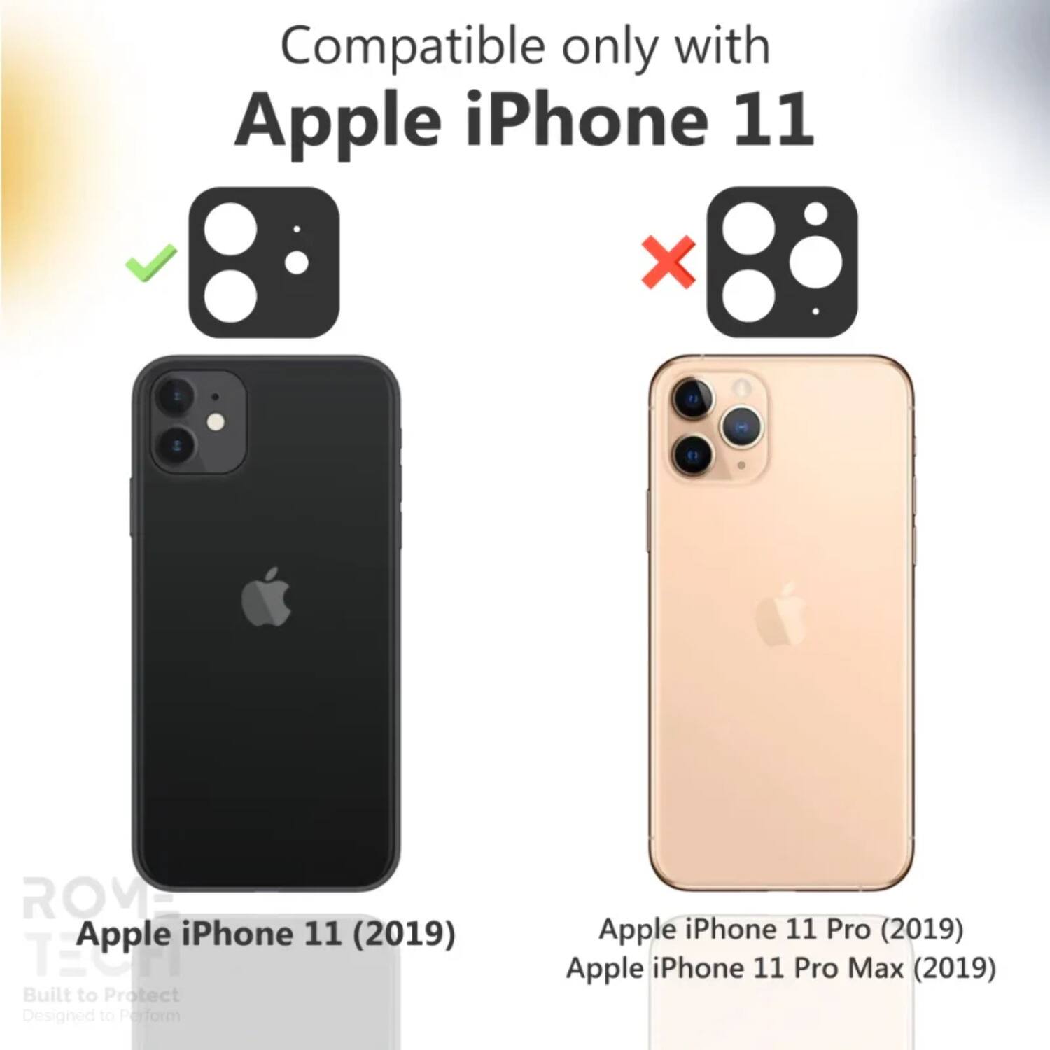Compatible only with Apple iPhone 11

Apple iPhone 11 (2019)

Built to Protect Designed to Perform

Apple iPhone 11 Pro (2019)

Apple iPhone 11 Pro Max (2019)