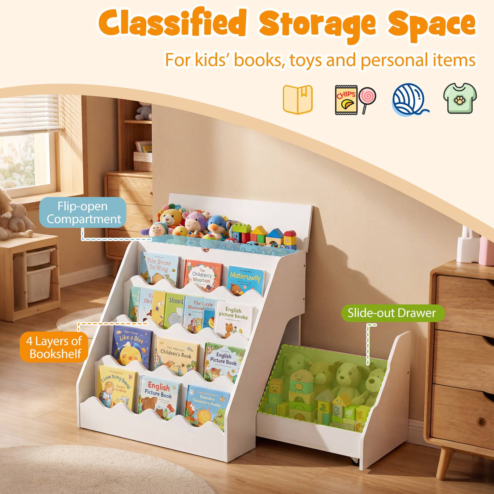 Classified Storage Space  
For kids' books, toys and personal items  

Flip-open Compartment  

4 Layers of Bookshelf  

Slide-out Drawer  

- Children's Book  
- English Picture Book  
- The Little Bear  
- Children's Book  
- English Picture Book  
- Like a Bird  
- English Picture Book  
- English Picture Book  
- Children's Book  
- The Little Bear  
- Children's Book  
- English Picture Book  
- The Little Bear  
- Children's Book  
- English Picture Book  
- The Little Bear  
- Children's Book  
- English Picture Book  
- The Little Bear  
- Children's Book  
- English Picture Book  
- The Little Bear  
- Children's Book  
- English Picture Book  
- The Little Bear  
- Children's Book  
- English Picture Book  
- The Little Bear  
- Children's Book  
- English Picture Book  
- The Little Bear  
- Children's Book  
- English Picture Book  
- The Little Bear  
- Children's Book  
- English Picture Book  
- The Little Bear  
- Children's Book  
- English Picture Book  
- The Little Bear  
- Children's Book  
- English Picture Book  
- The Little Bear  
- Children's Book  
- English Picture Book  
-