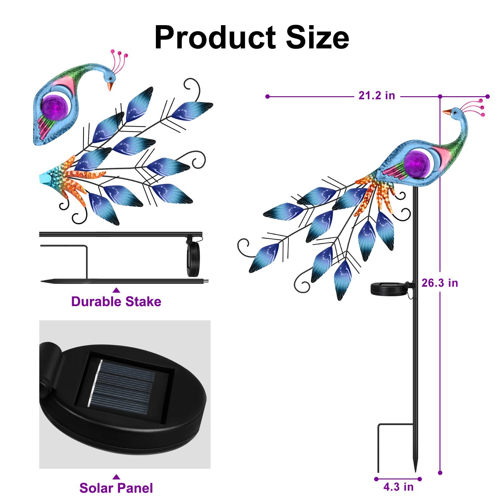 Product Size

- 21.2 in
- 26.3 in
- 4.3 in

Durable Stake

Solar Panel