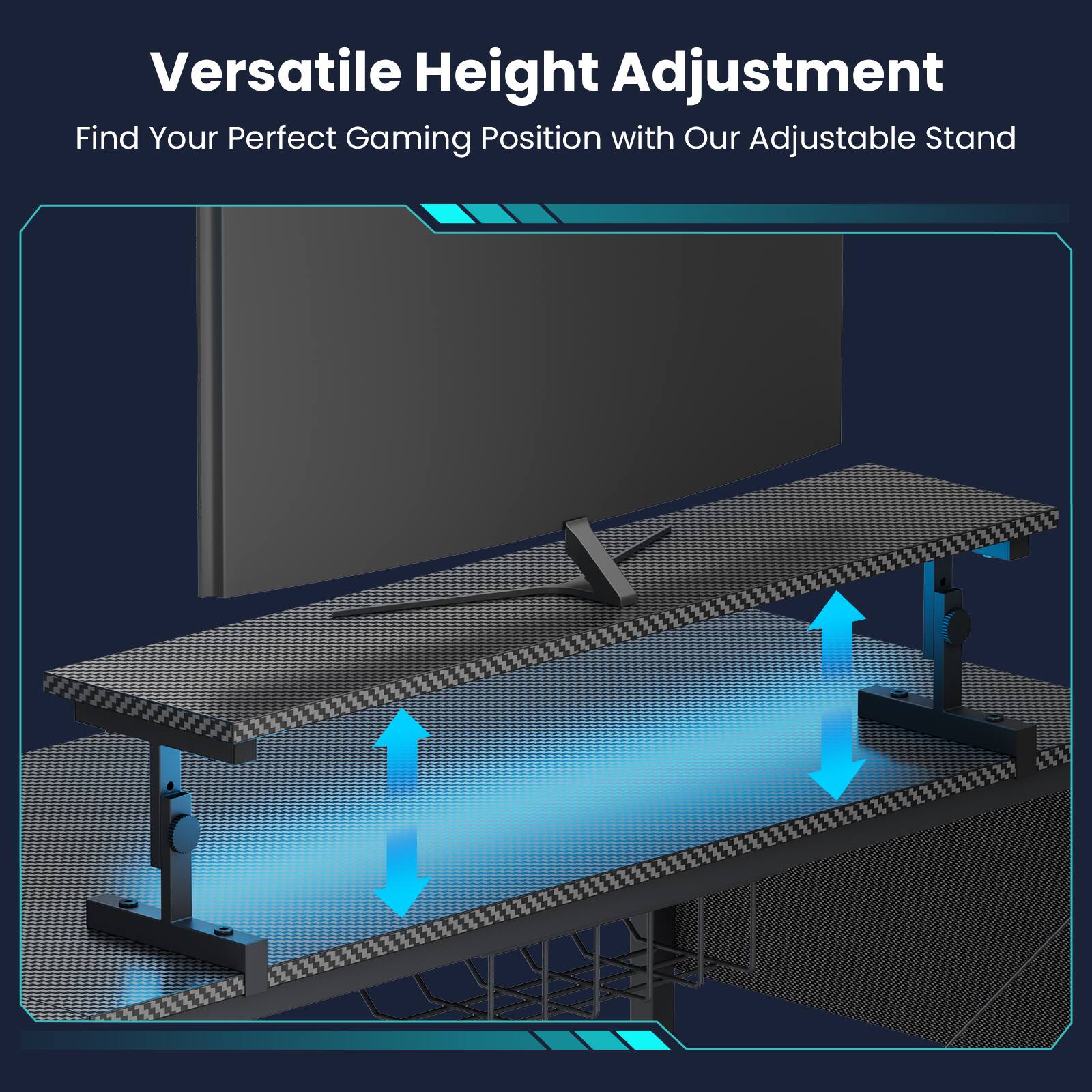 Versatile Height Adjustment  
Find Your Perfect Gaming Position with Our Adjustable Stand