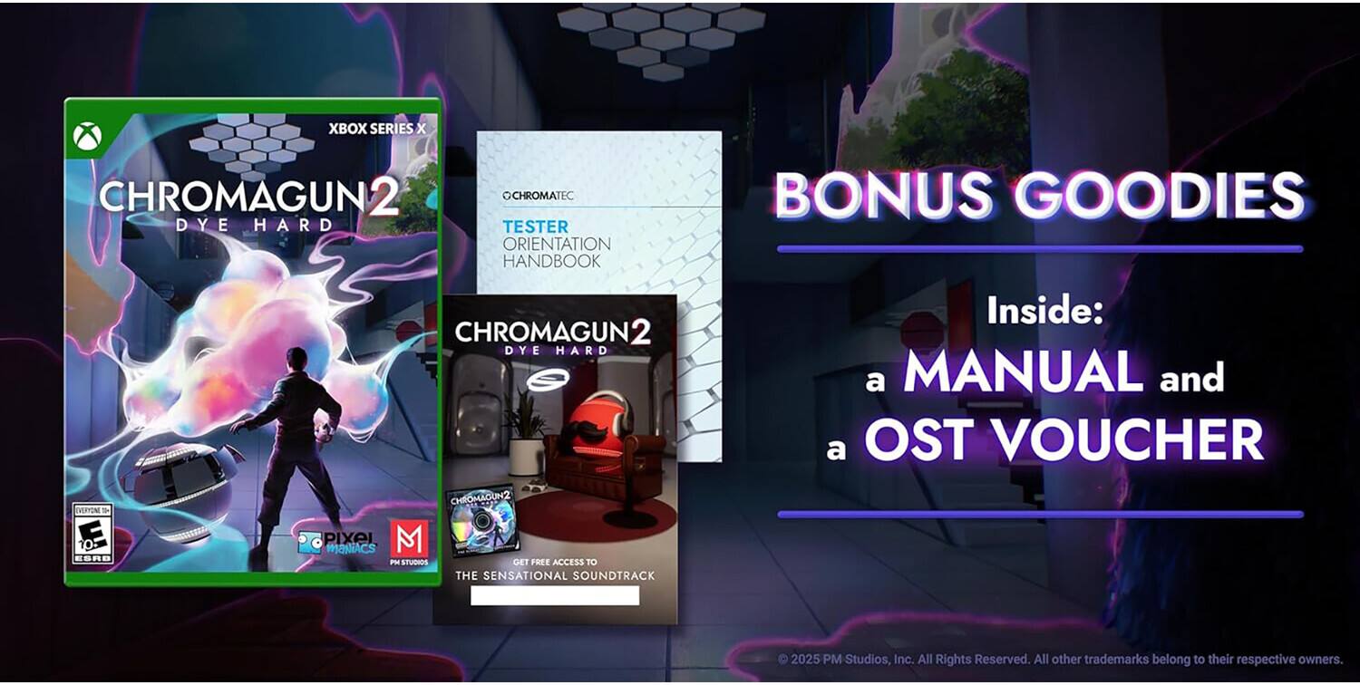 XBOX SERIES X  
CHROMAGUN 2  
OCHROMATEC  
DYE HARD  
TESTER ORIENTATION HANDBOOK  
BONUS GOODIES  

Inside:  
a MANUAL and a OST VOUCHER  

2025 PM Studios, Inc. All Rights Reserved.  
All other trademarks belong to their respective owners.