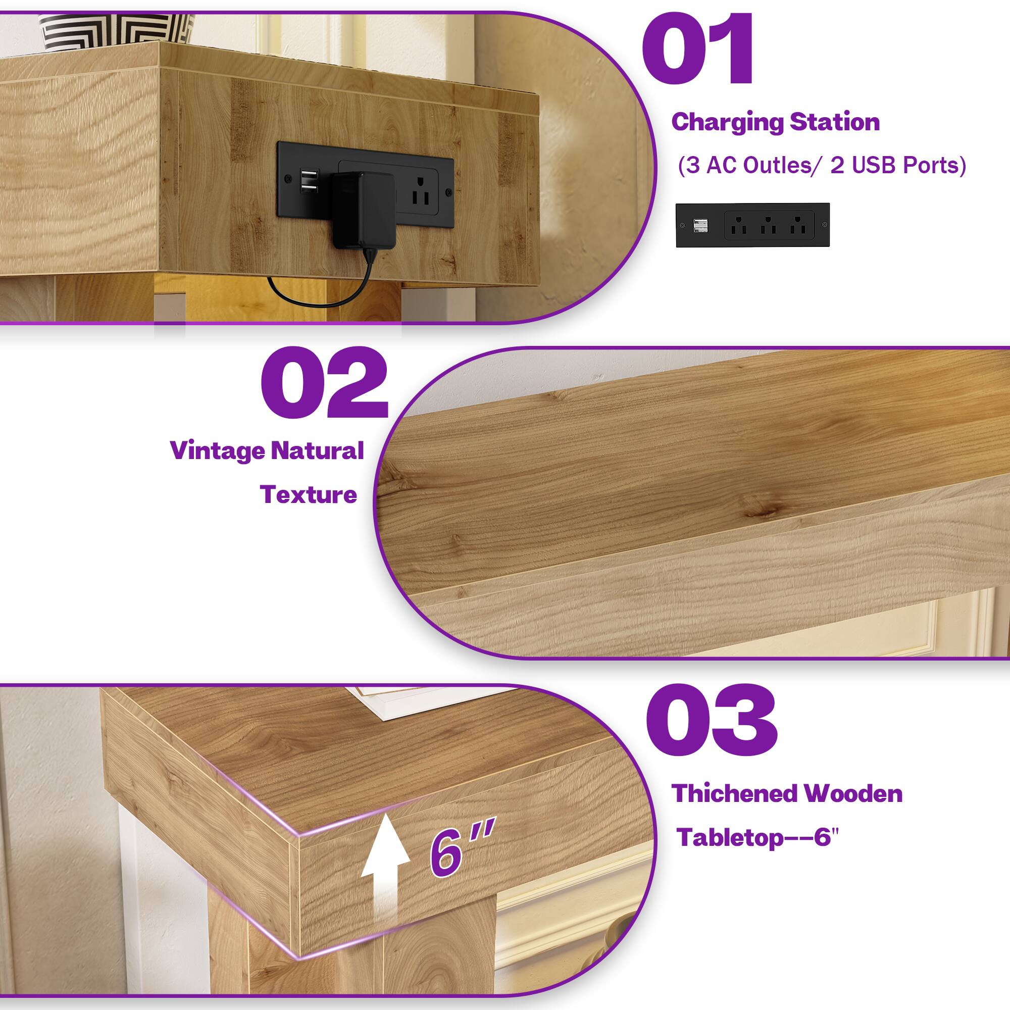 01 Charging Station (3 AC Outlets/ 2 USB Ports)  
02 Vintage Natural Texture  
03 Thickened Wooden Tabletop--6"