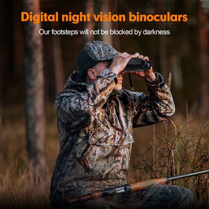 Digital night vision binoculars  
Our footsteps will not be blocked by darkness