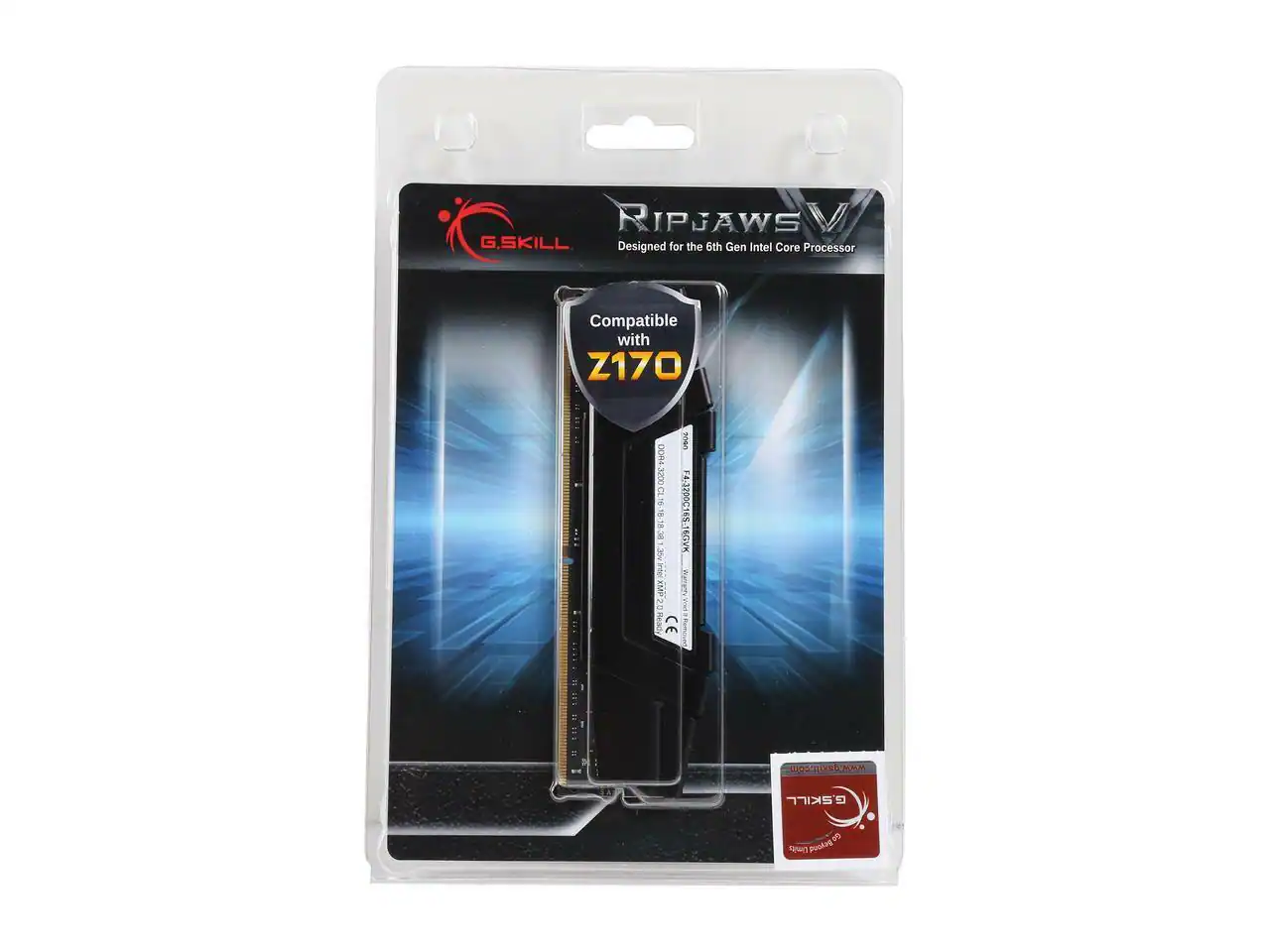 RIPJAWS V  
G.SKILL  
Designed for the 6th Gen Intel Core Processor  
Compatible with Z170  

F4-3290C16-8GR  
8GB (2x4GB)  
DDR4-3200  
CL16-18-18-38  
1.2V  
CE  

G.SKILL