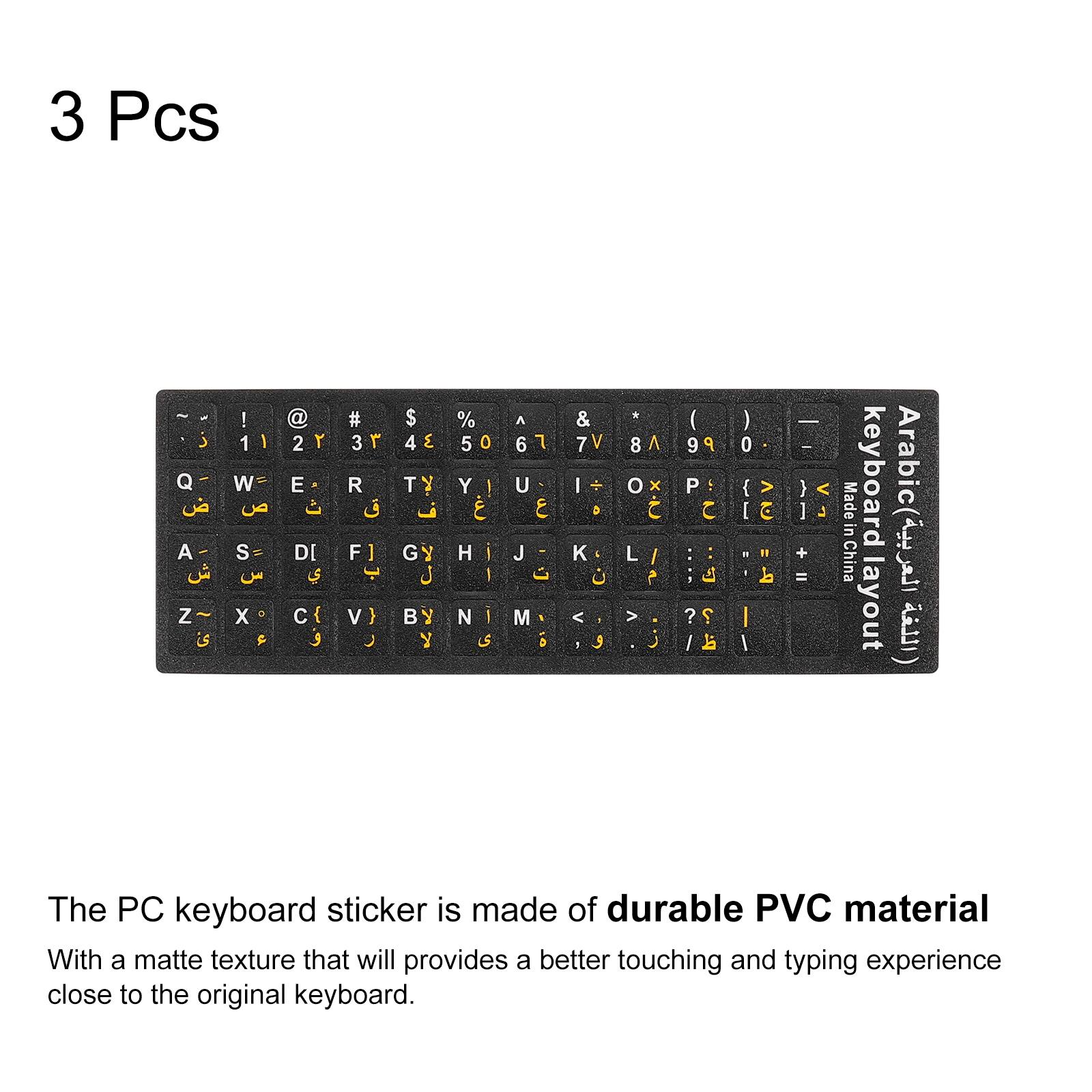 3 Pcs

The PC keyboard sticker is made of durable PVC material with a matte texture that will provide a better touching and typing experience close to the original keyboard.

Arabic (China) layout

Keyboard Arabic