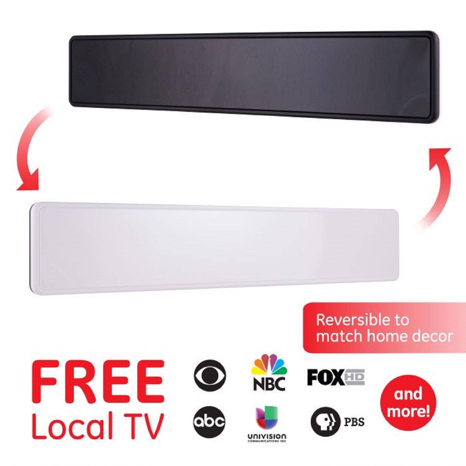 FREE Local TV  
Reversible to match home decor  
FOX HD NBC and more!  
PBS UNIVISION  
LOMMUNIATION