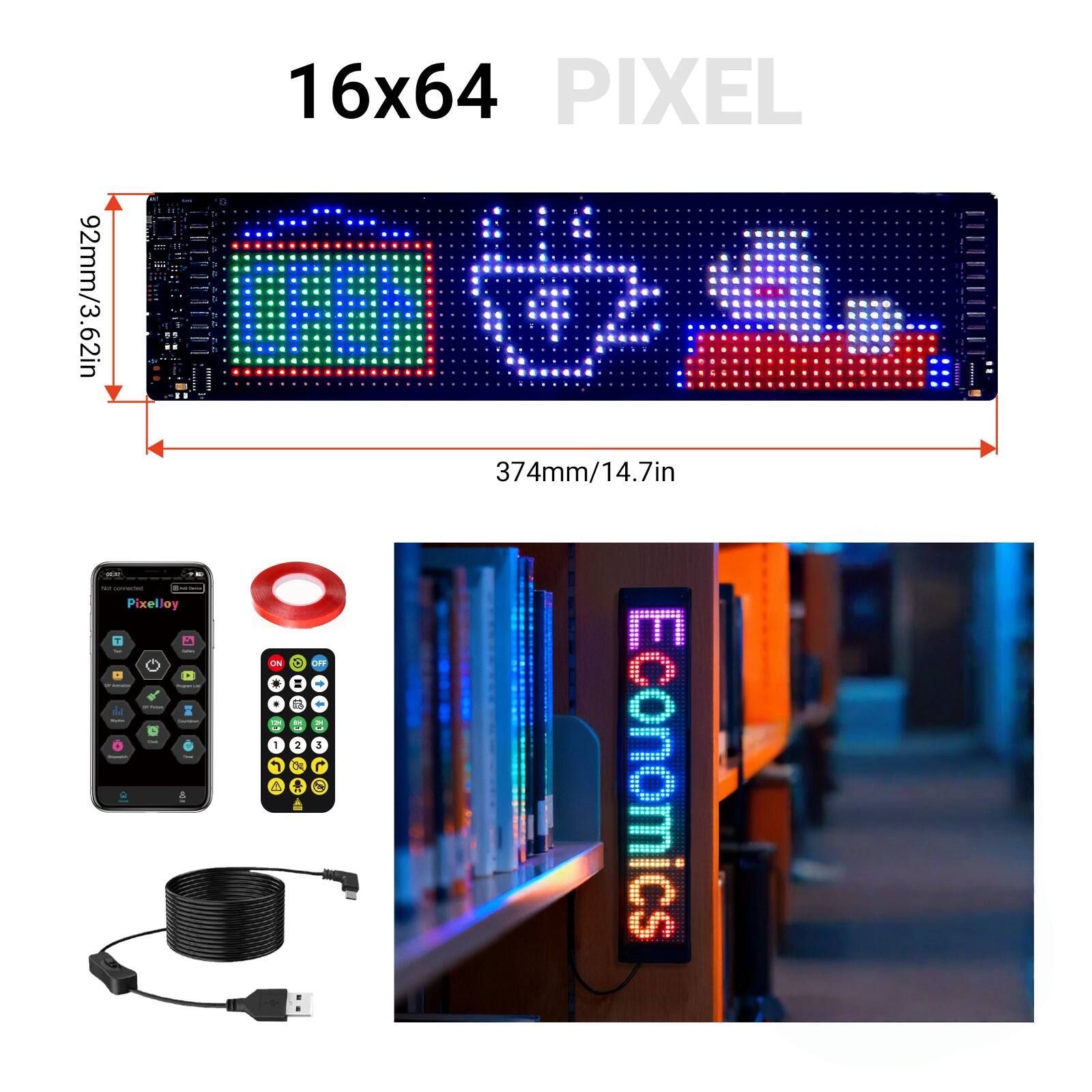 16x64 PIXEL  
92mm/3.62in  
374mm/14.7in  
Pixelloy  
ON OFF  
Economics