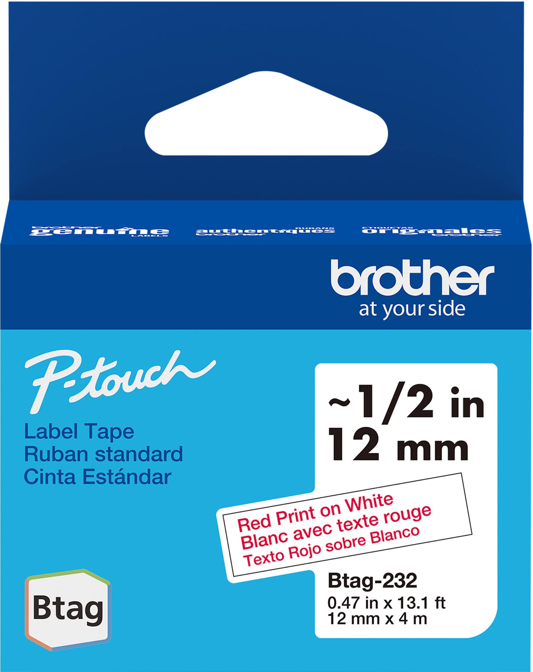 - **Brand:** Brother  
  - *Tagline:* at your side

- **Product Line:** P-touch

- **Product Type:** Label Tape

- **Tape Size:**  
  - ~1/2 in  
  - 12 mm

- **Tape Description:**  
  - Ruban standard  
  - Cinta Estándar

- **Tape Color:**  
  - Red Print on White  
  - Blanc avec texte rouge  
  - Texto Rojo sobre Blanco

- **Product Code:** Btag-232

- **Dimensions:**  
  - 0.47 in x 13.1 ft  
  - 12 mm x 4 m