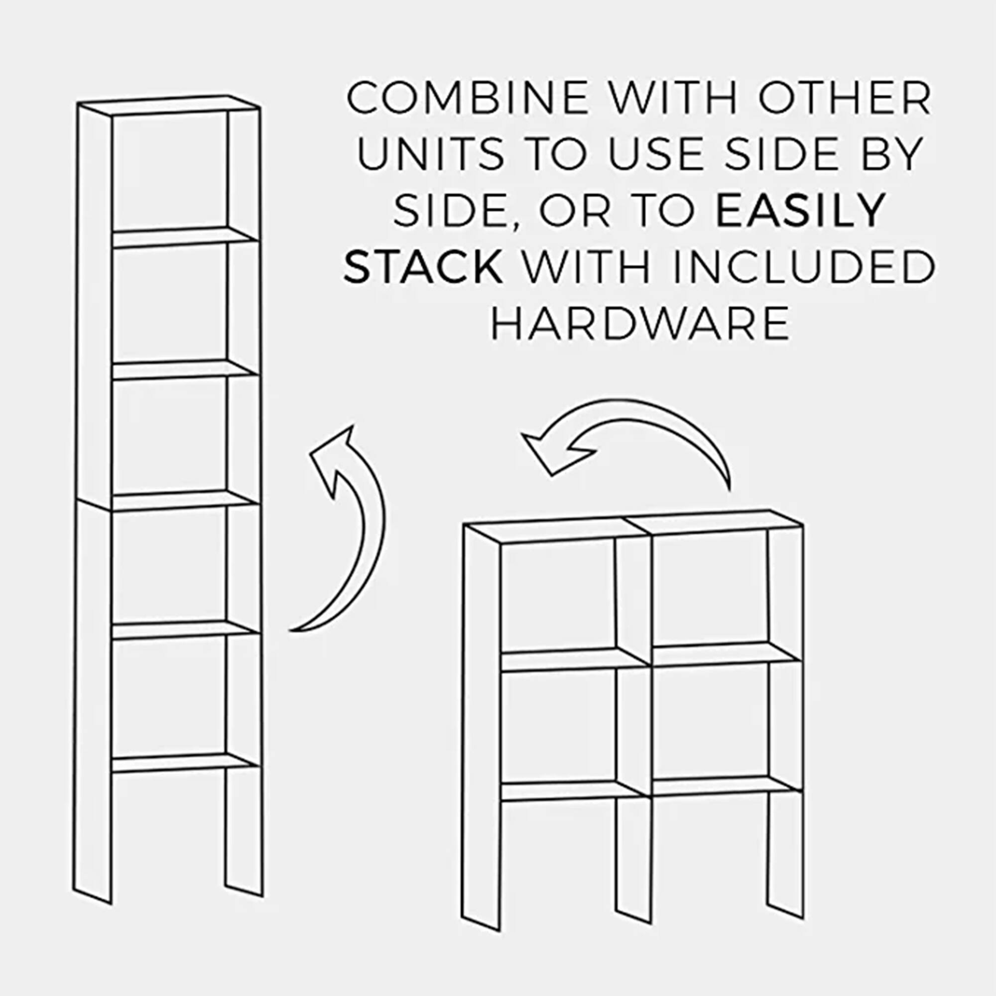COMBINE WITH OTHER UNITS TO USE SIDE BY SIDE, OR TO EASILY STACK WITH INCLUDED HARDWARE