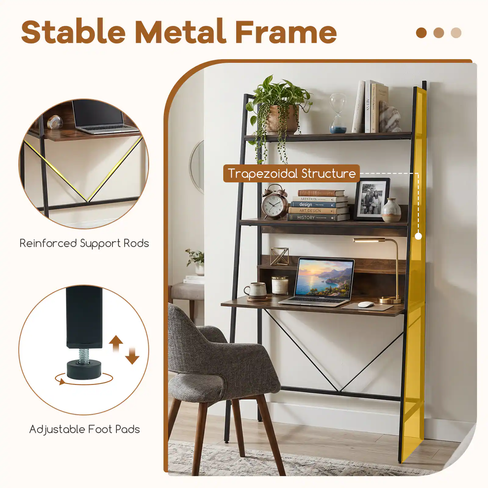 Stable Metal Frame

- Trapezoidal Structure
- Reinforced Support Rods
- Adjustable Foot Pads