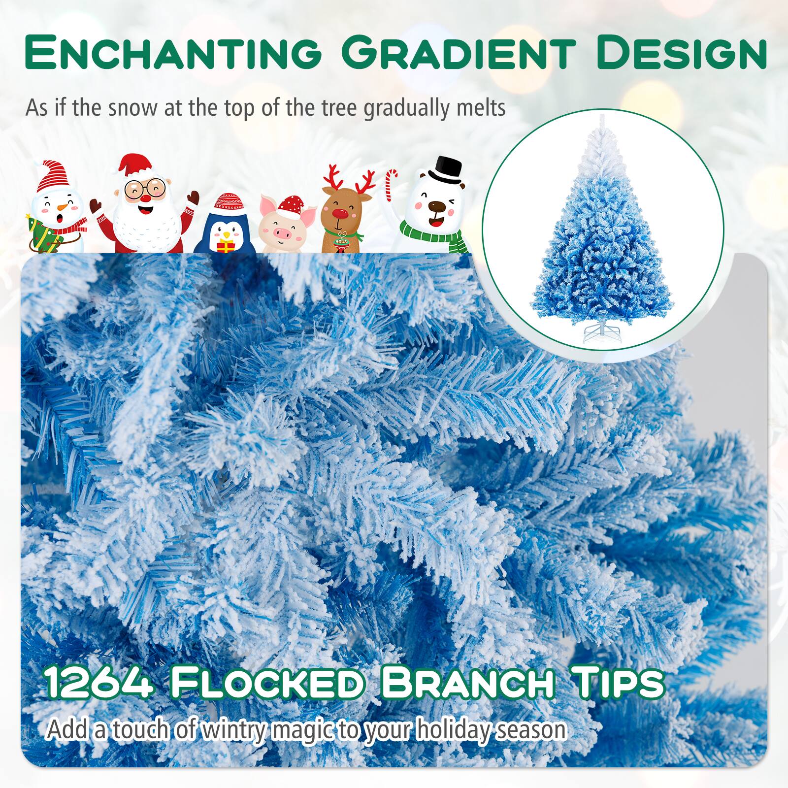 ENCHANTING GRADIENT DESIGN  
As if the snow at the top of the tree gradually melts

1264 FLOCKED BRANCH TIPS  
Add a touch of wintry magic to your holiday season