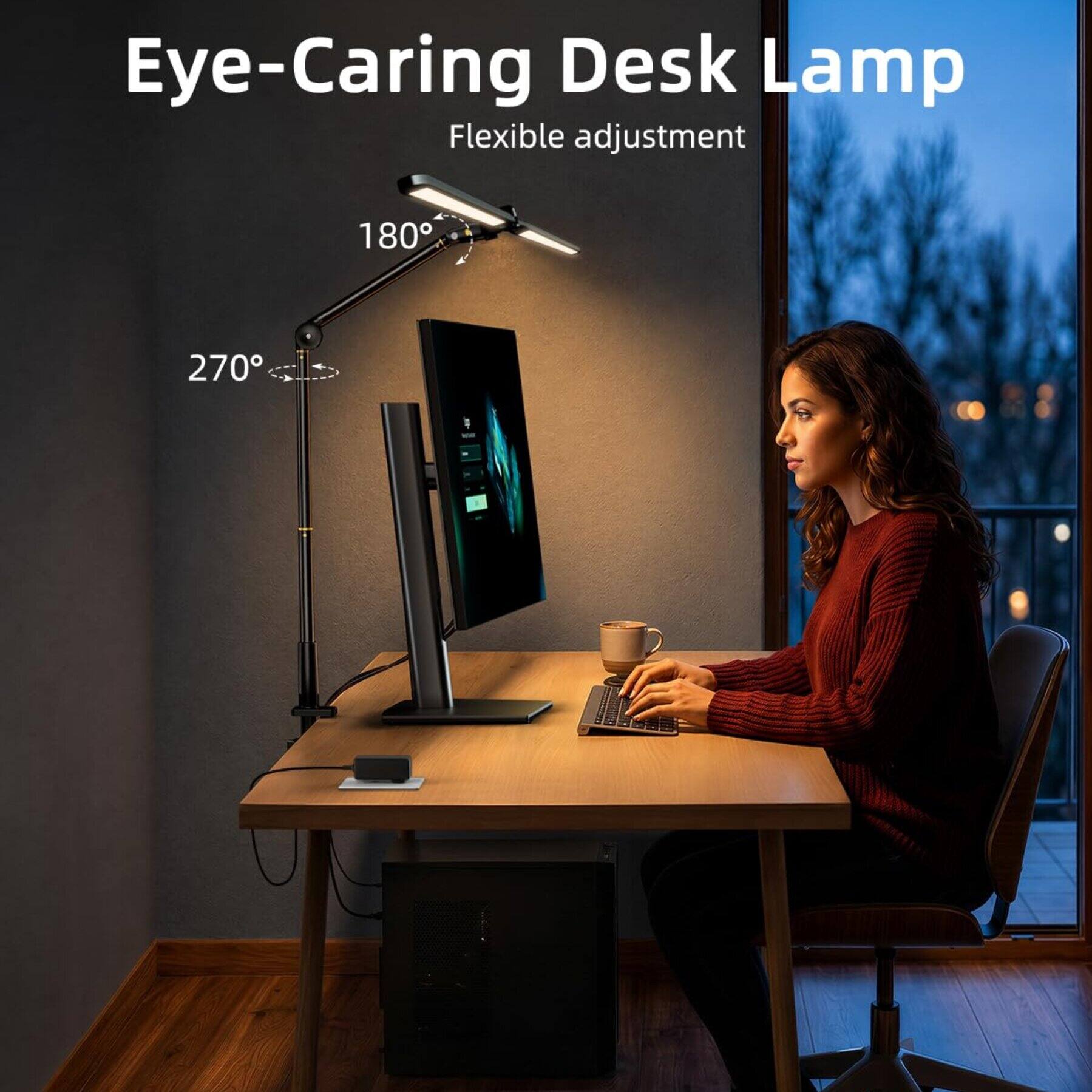 Eye-Caring Desk Lamp  
Flexible adjustment  
180°  
270°