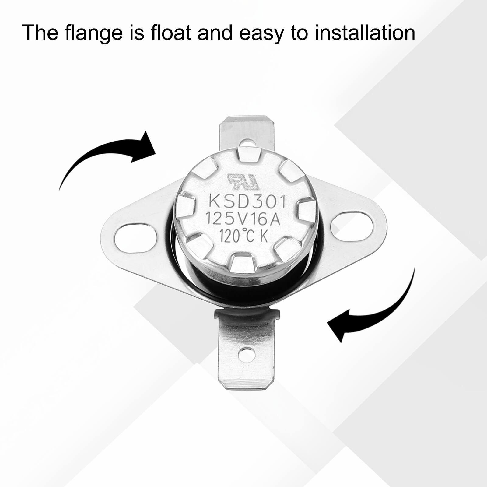 The flange is float and easy to installation  
LR KSD301 125V16A 120C C K