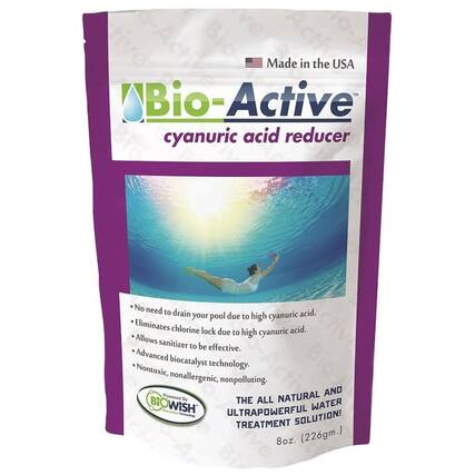 Made in the USA
Bio-Active
cyanuric acid reducer
- No need to drain your pool due to high cyanuric acid.
- Eliminates chlorine lock due to high cyanuric acid.
- Allows sanitizer to be effective.
- Advanced biocatalyst technology.
- Nontoxic, nonallergenic, nonpolluting.
Powered by BioWish
THE ALL NATURAL AND ULTRAPOWERFUL WATER TREATMENT SOLUTION!
8 oz. (226gm.)