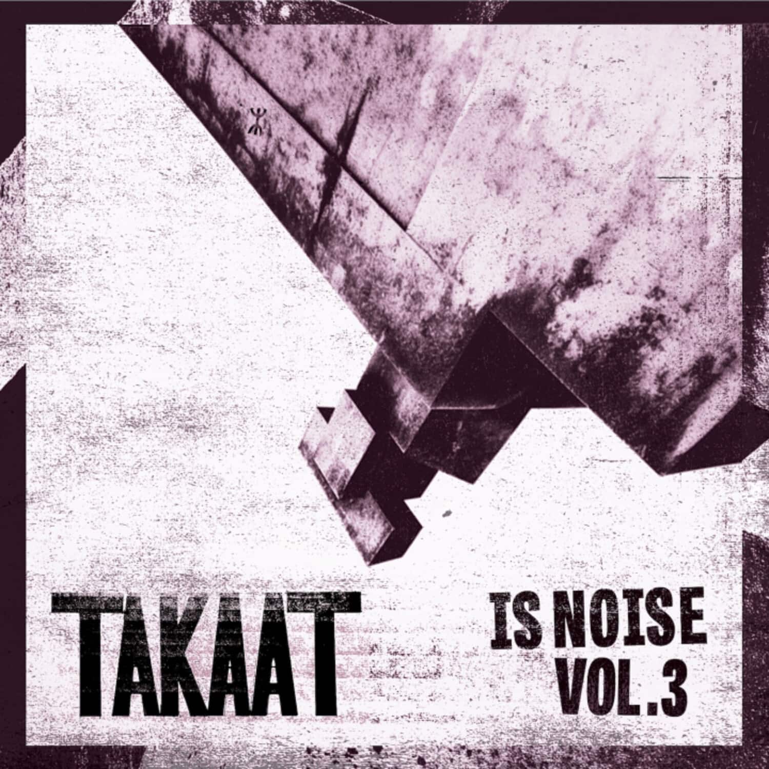 Takaat - Is Noise Vol. 3   - VINYL LP price history on PriceWatchPro