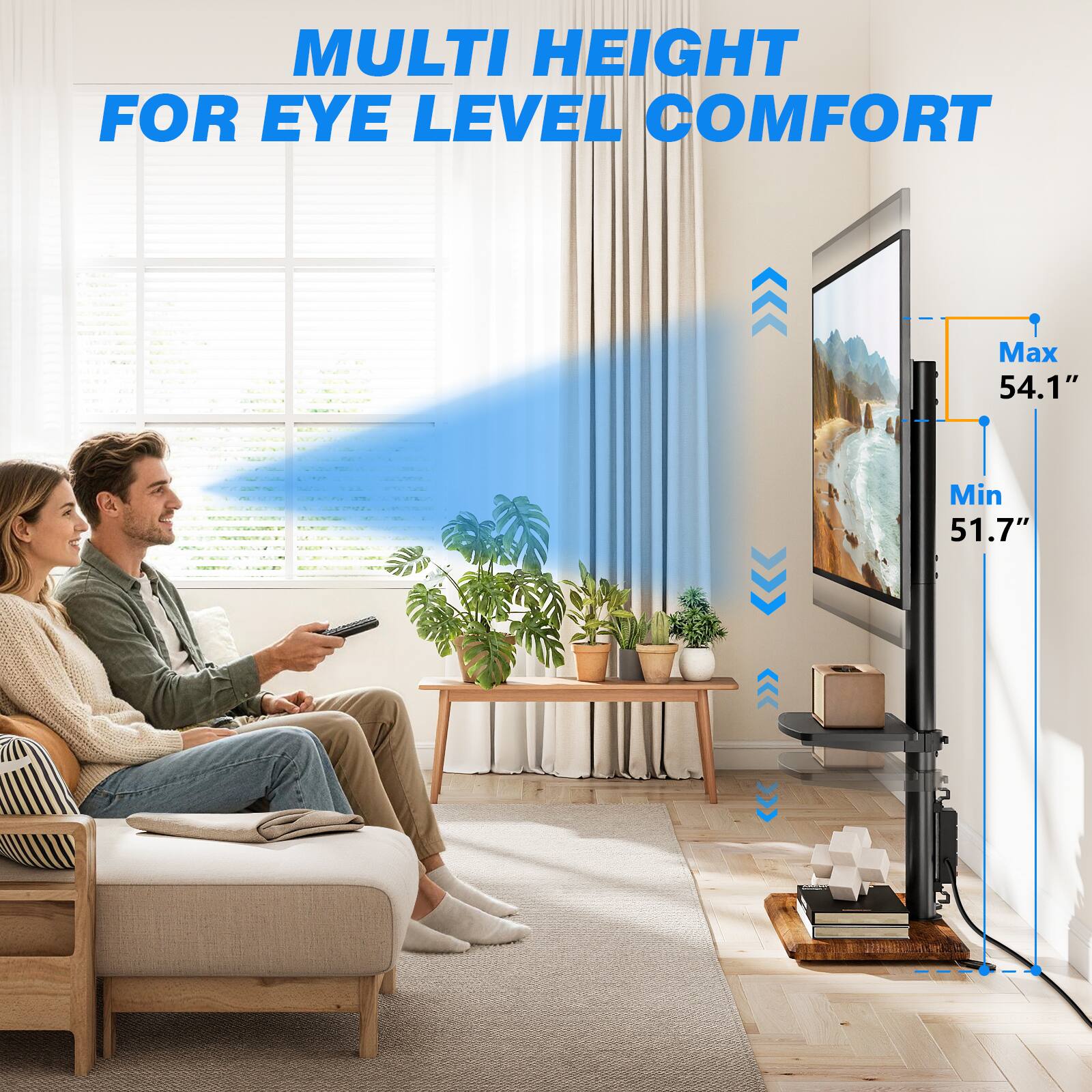 MULTI HEIGHT FOR EYE LEVEL COMFORT

Max 54.1"
Min 51.7"